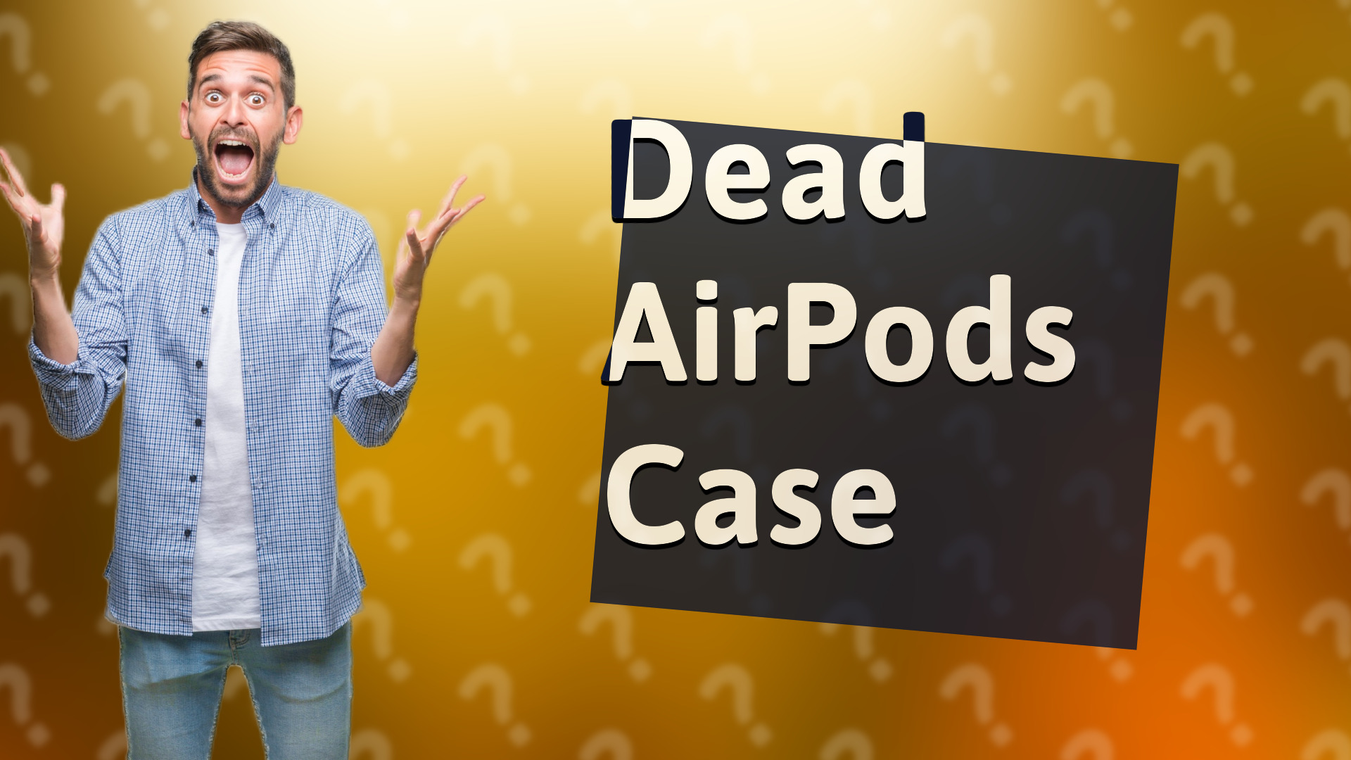 Dead AirPods Case