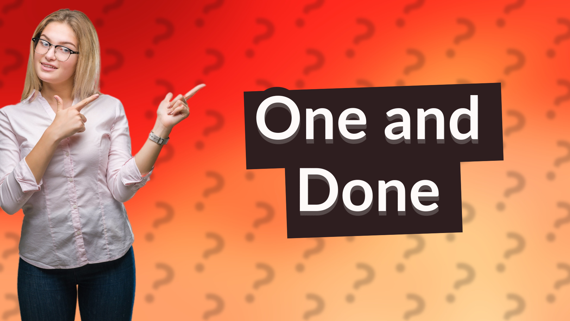 One and Done
