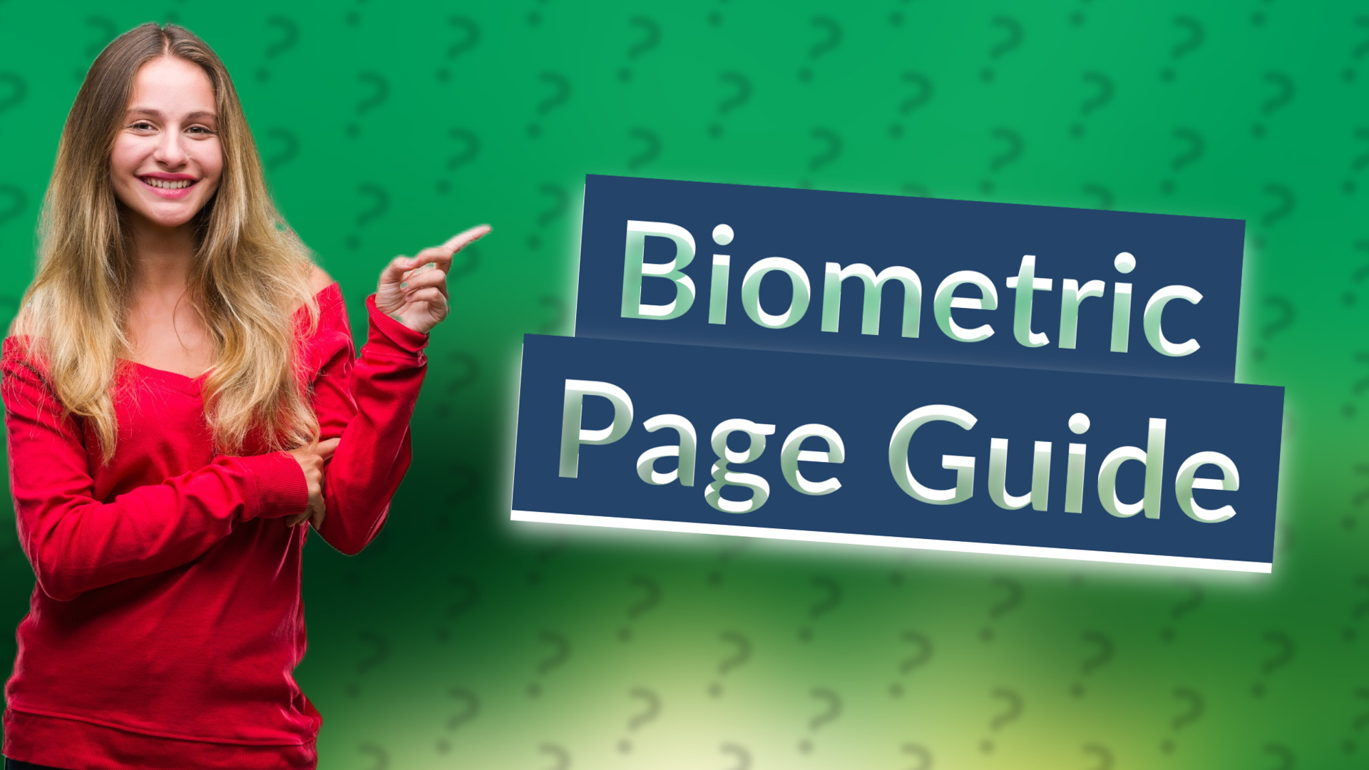 Biometric Page Guide