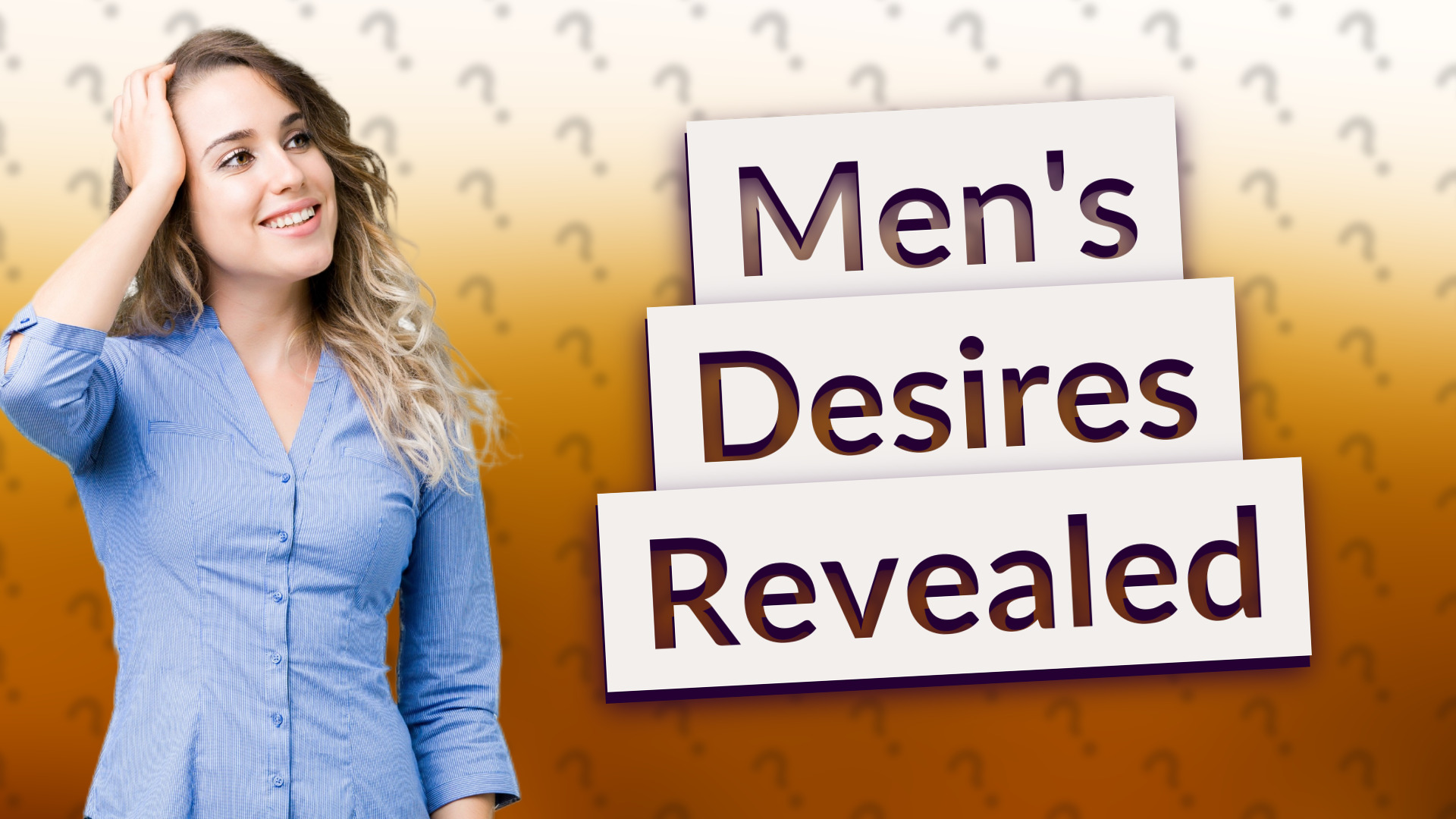 Men's Desires Revealed