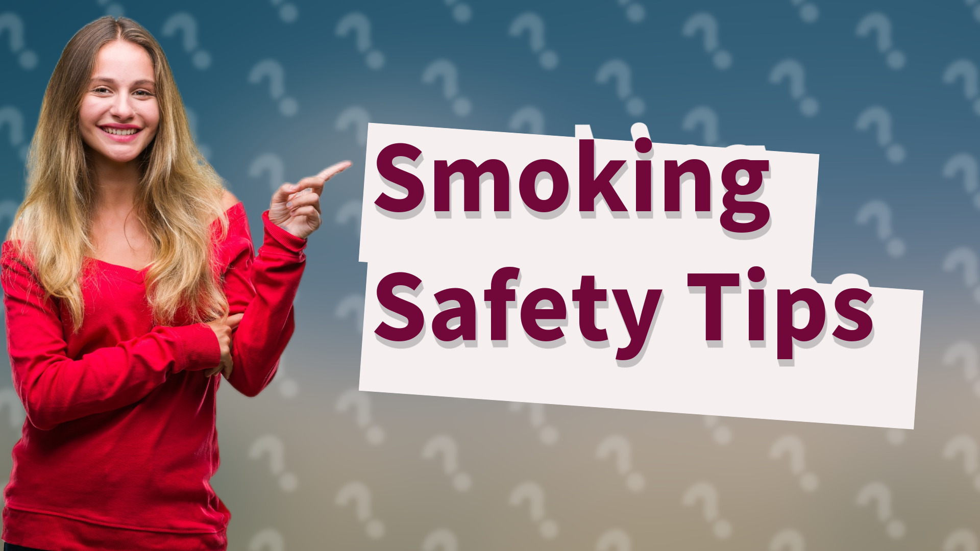 Smoking Safety Tips