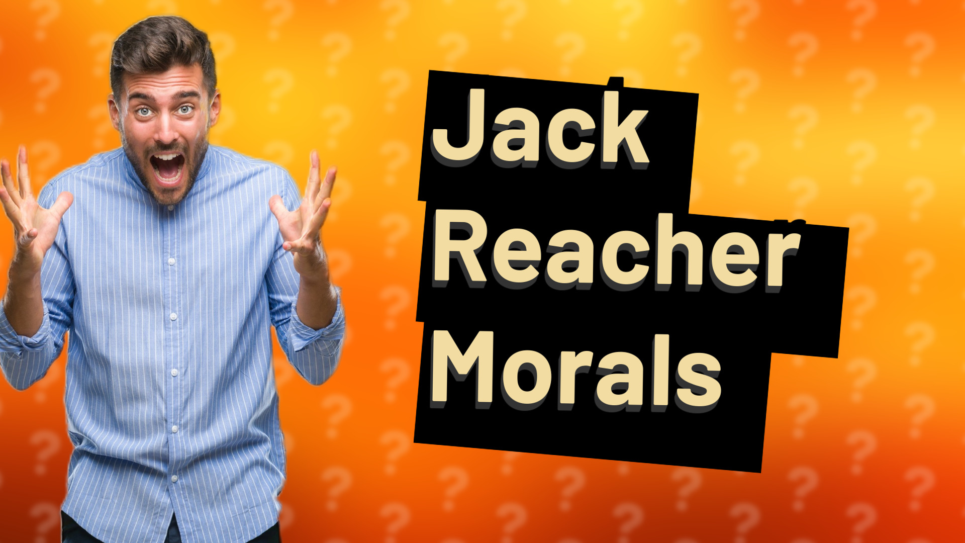 Jack Reacher Morals