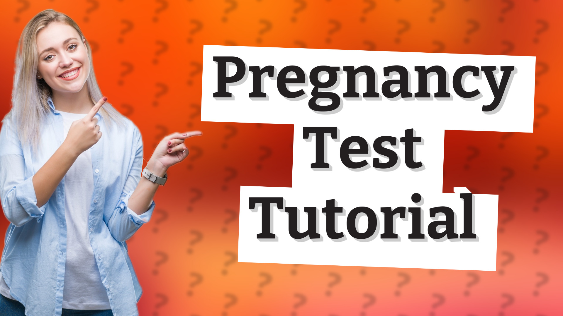 Pregnancy Test Tutorial