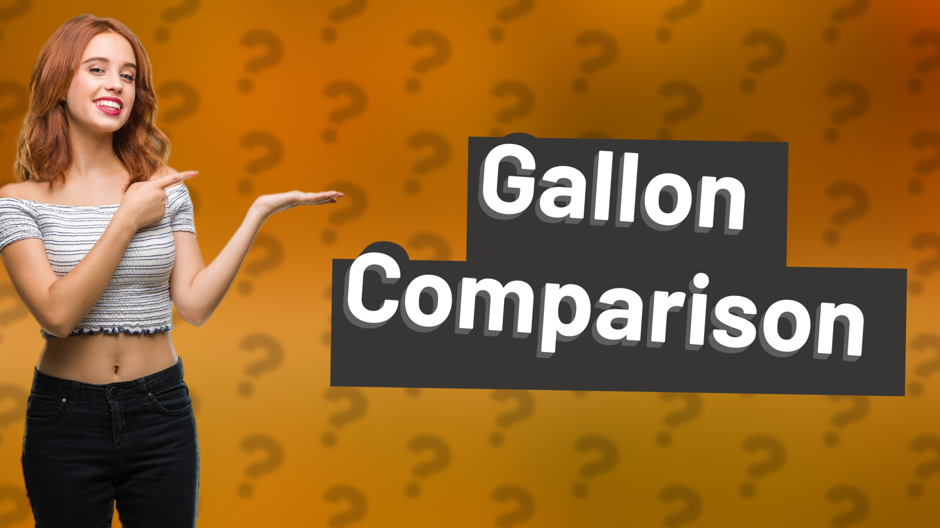 Gallon Comparison