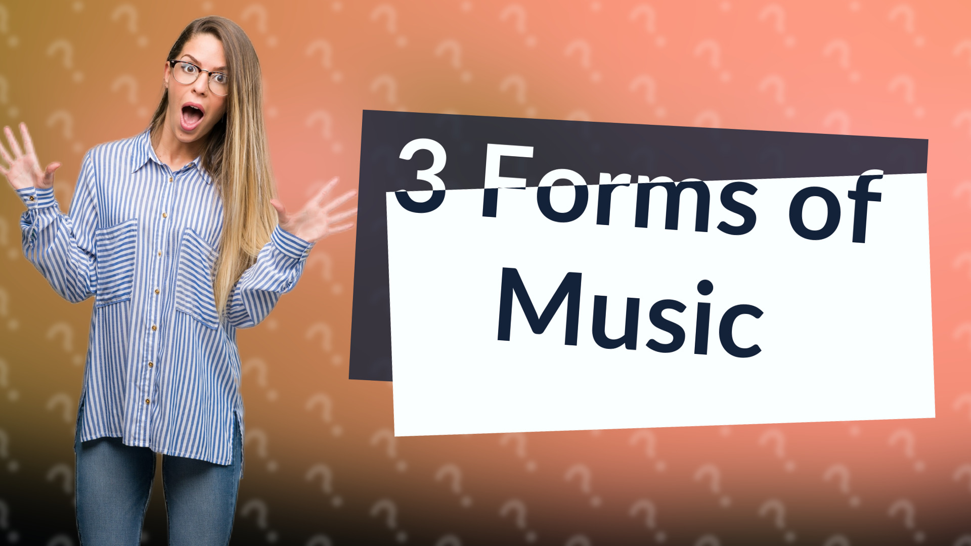 3 Forms of Music
