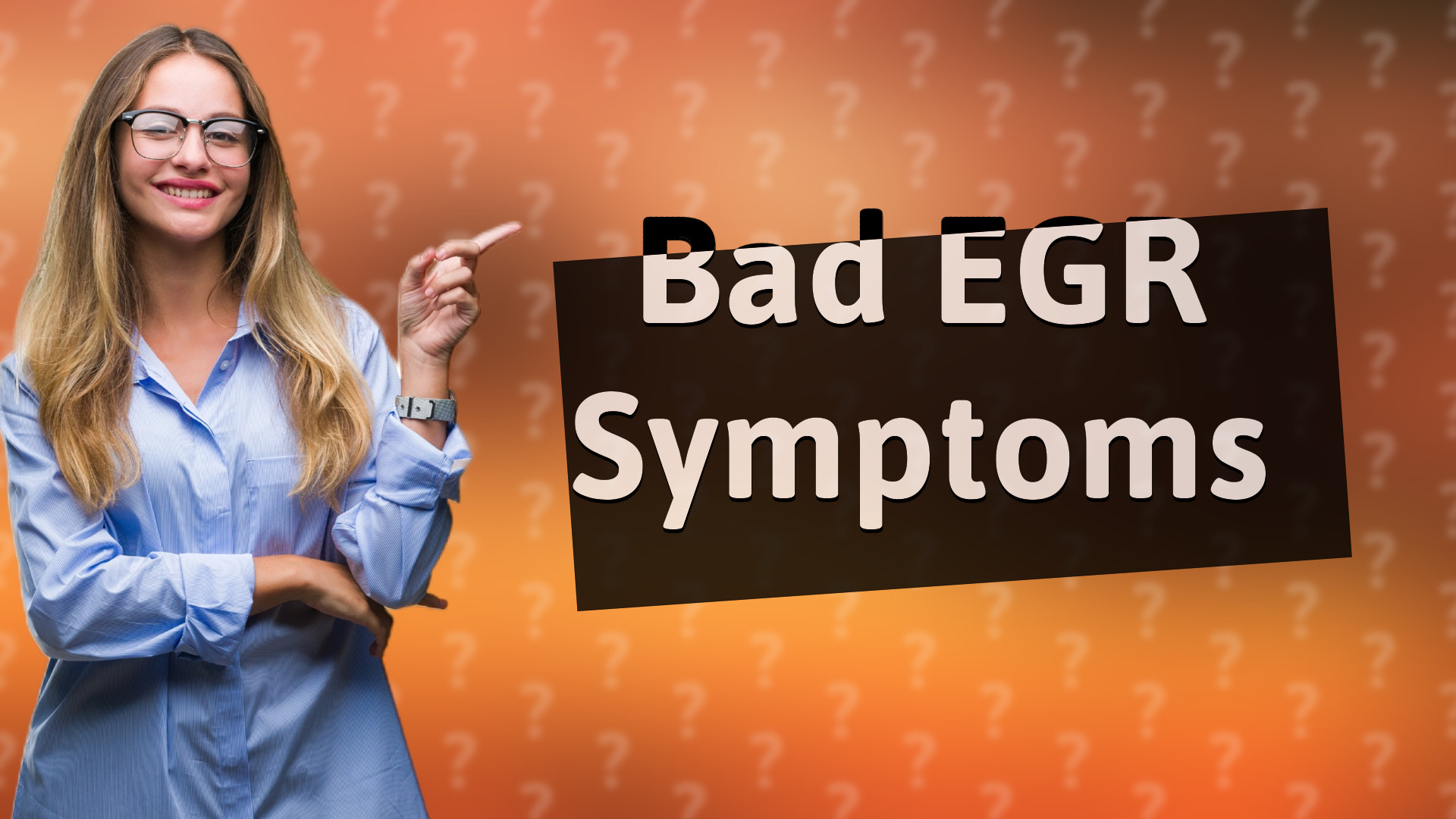 Bad EGR Symptoms