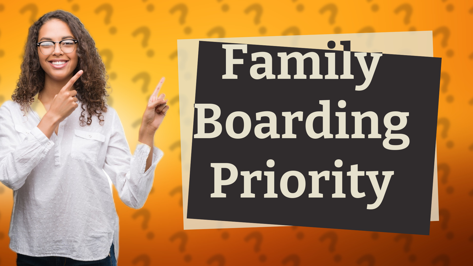 Family Boarding Priority