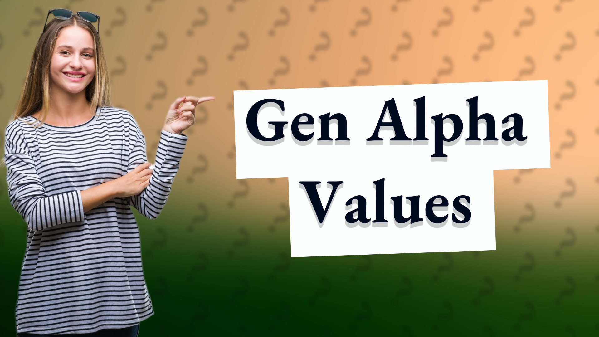 Gen Alpha Values