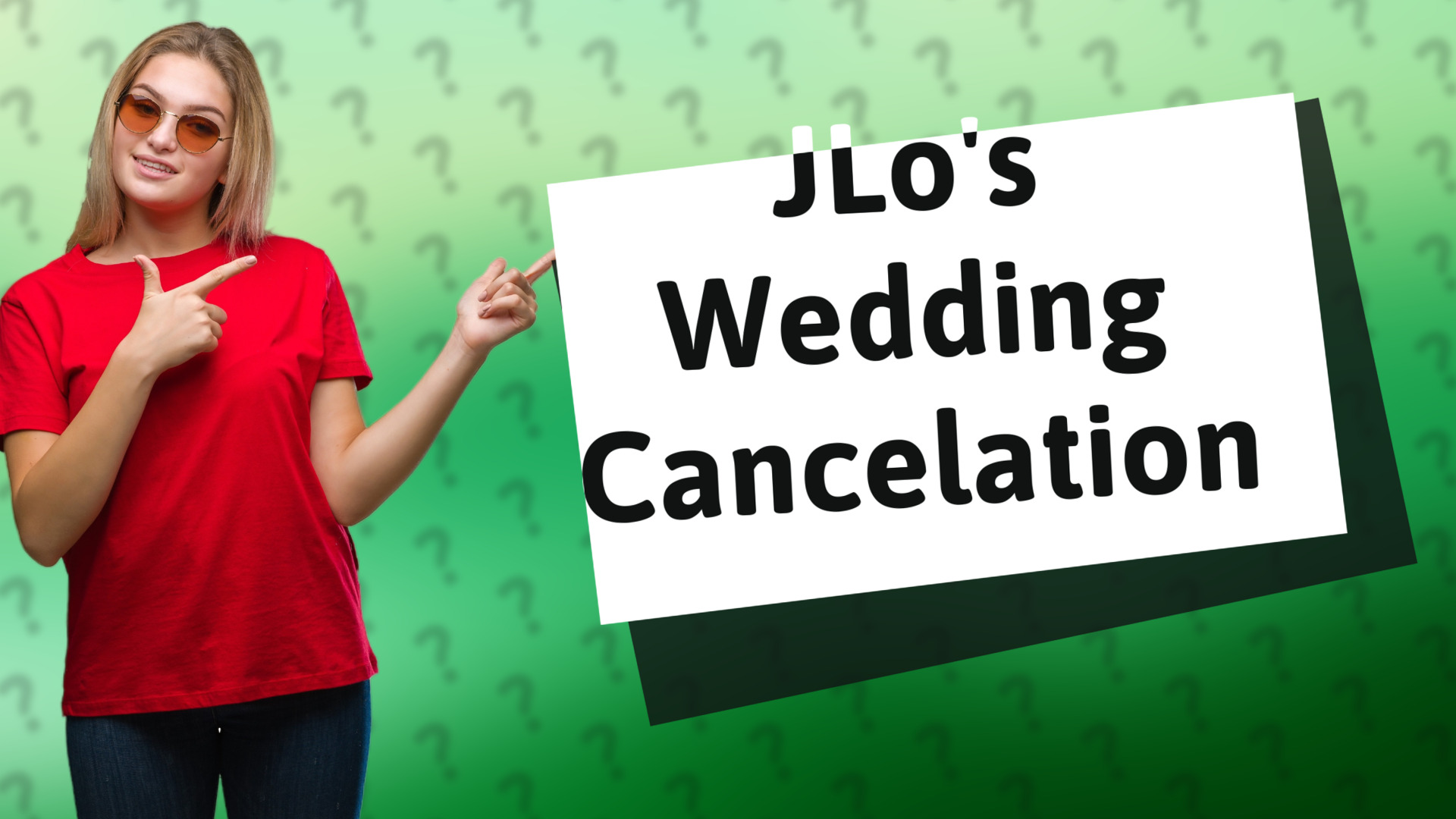 JLo's Wedding Cancelation