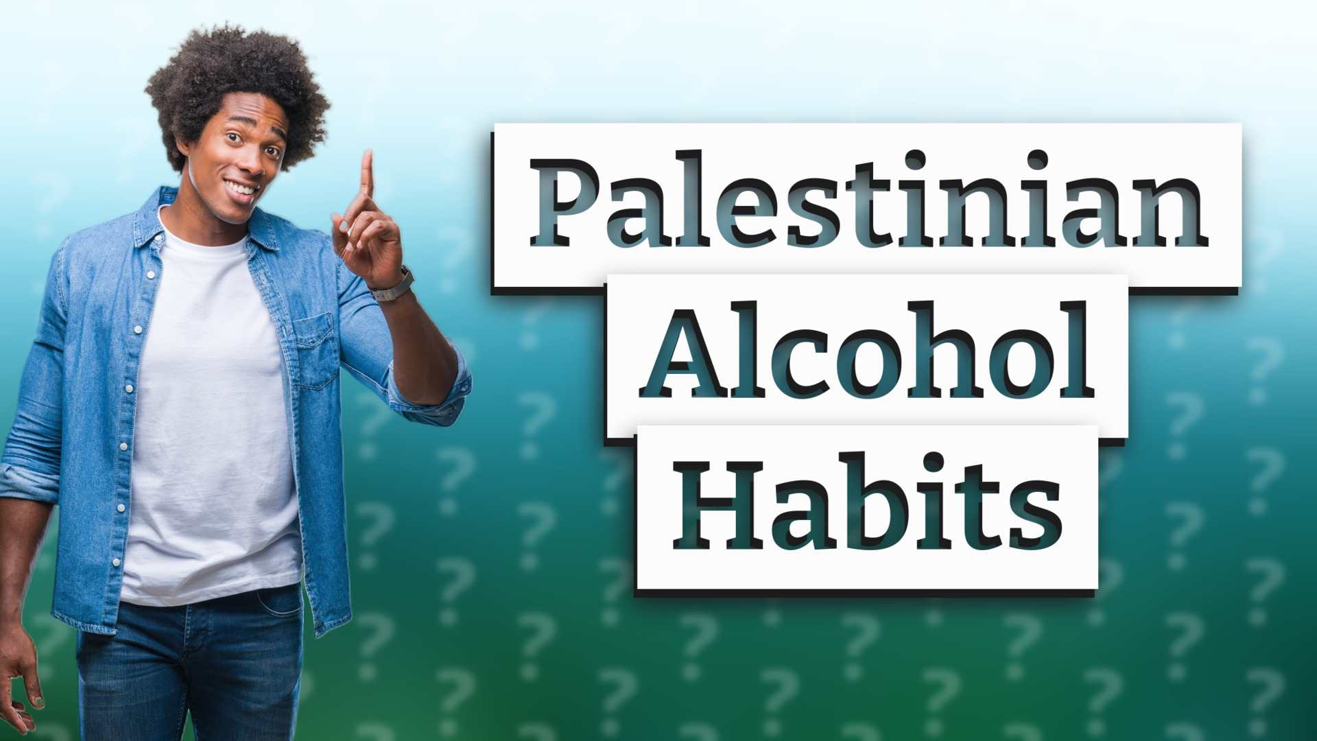 Palestinian Alcohol Habits