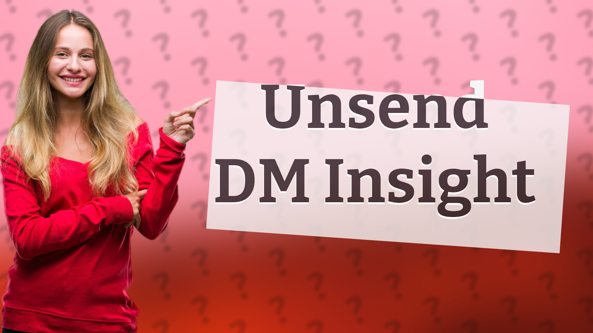 Unsend DM Insight