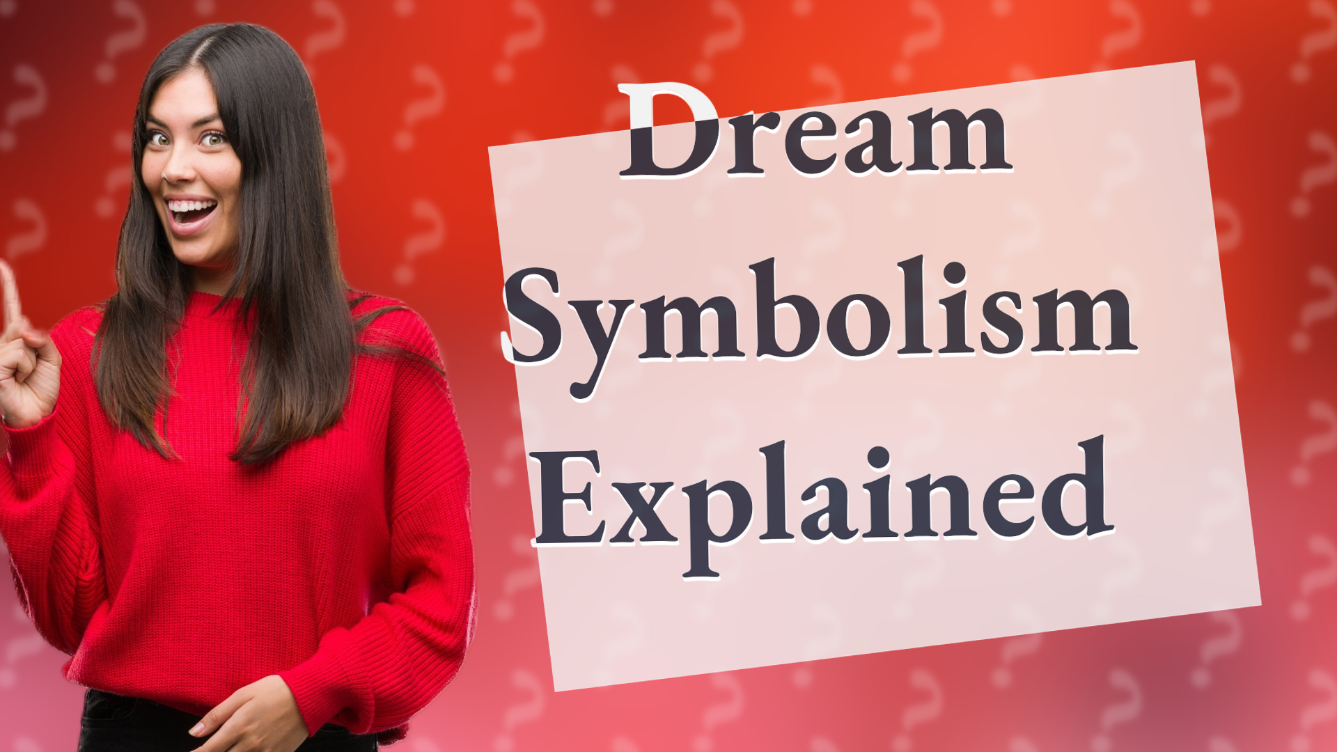 Dream Symbolism Explained
