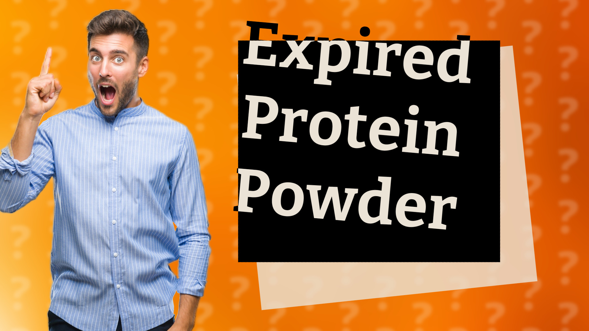 Expired Protein Powder