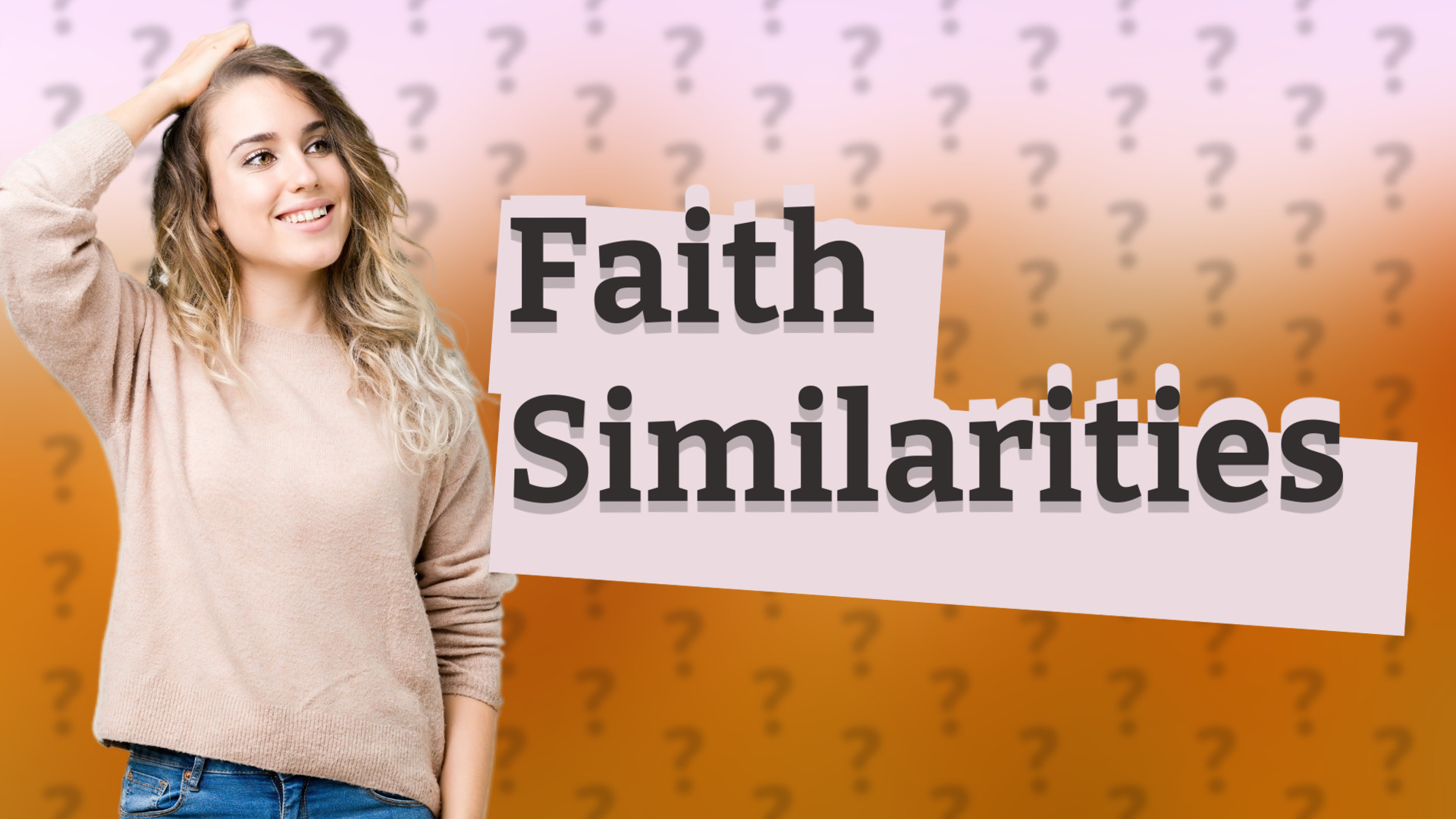 Faith Similarities