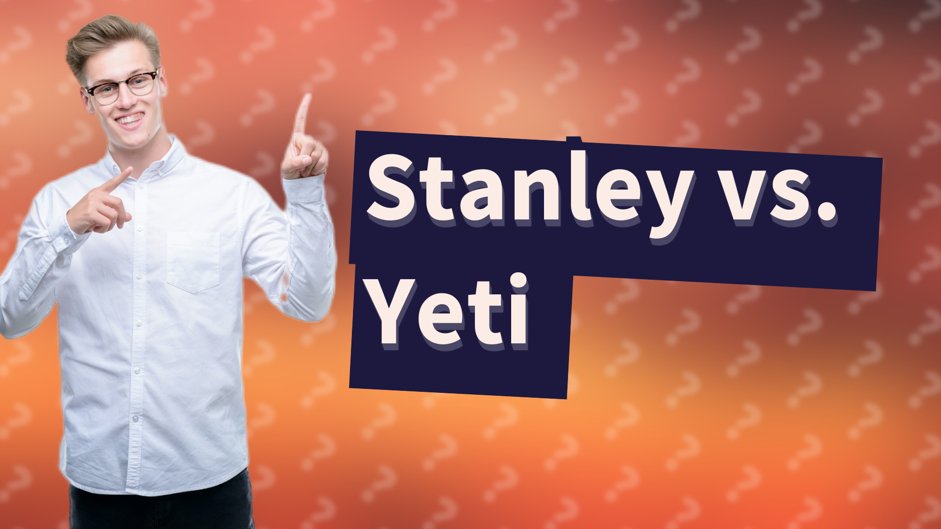 Stanley vs. Yeti