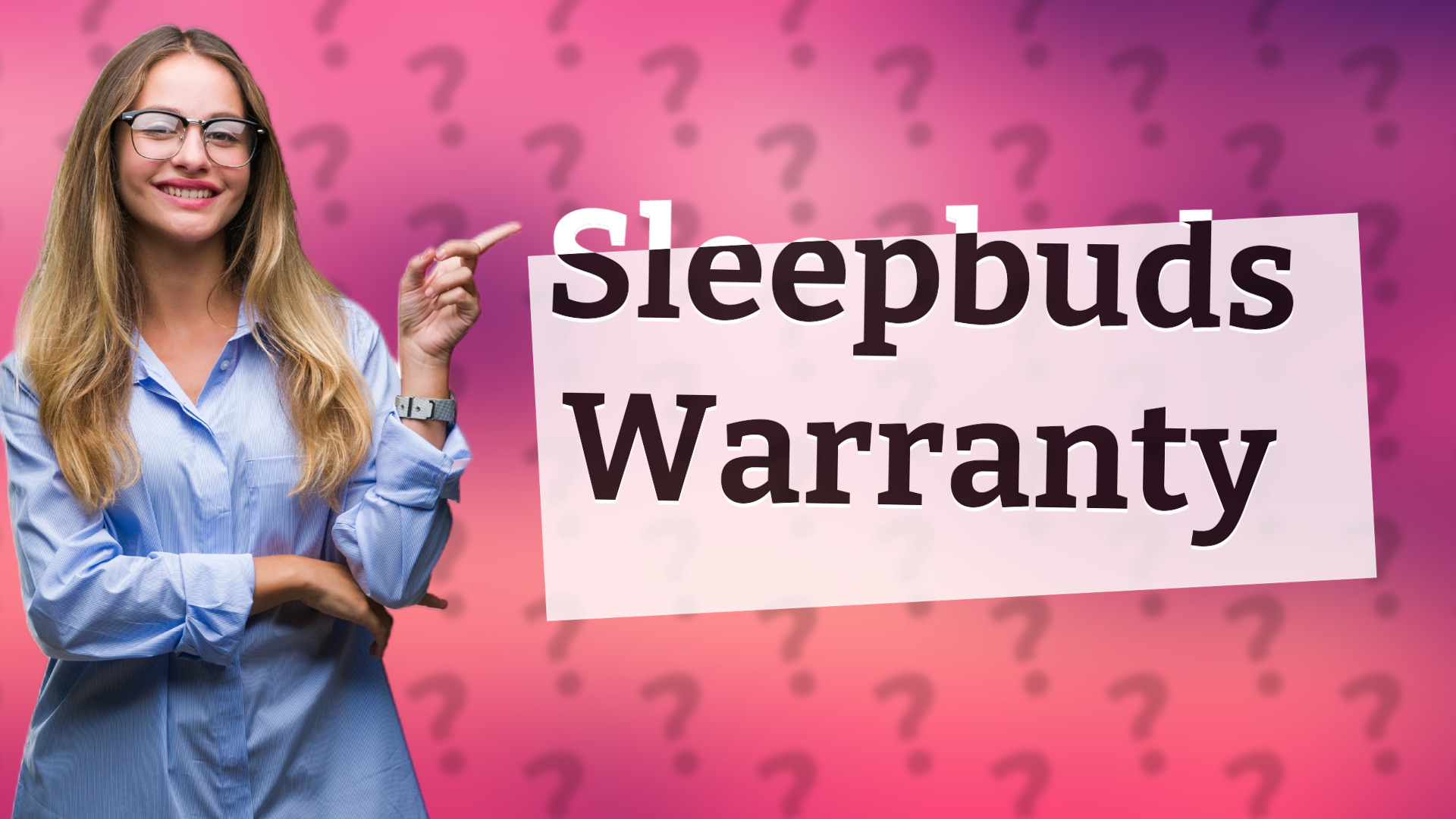 Sleepbuds Warranty