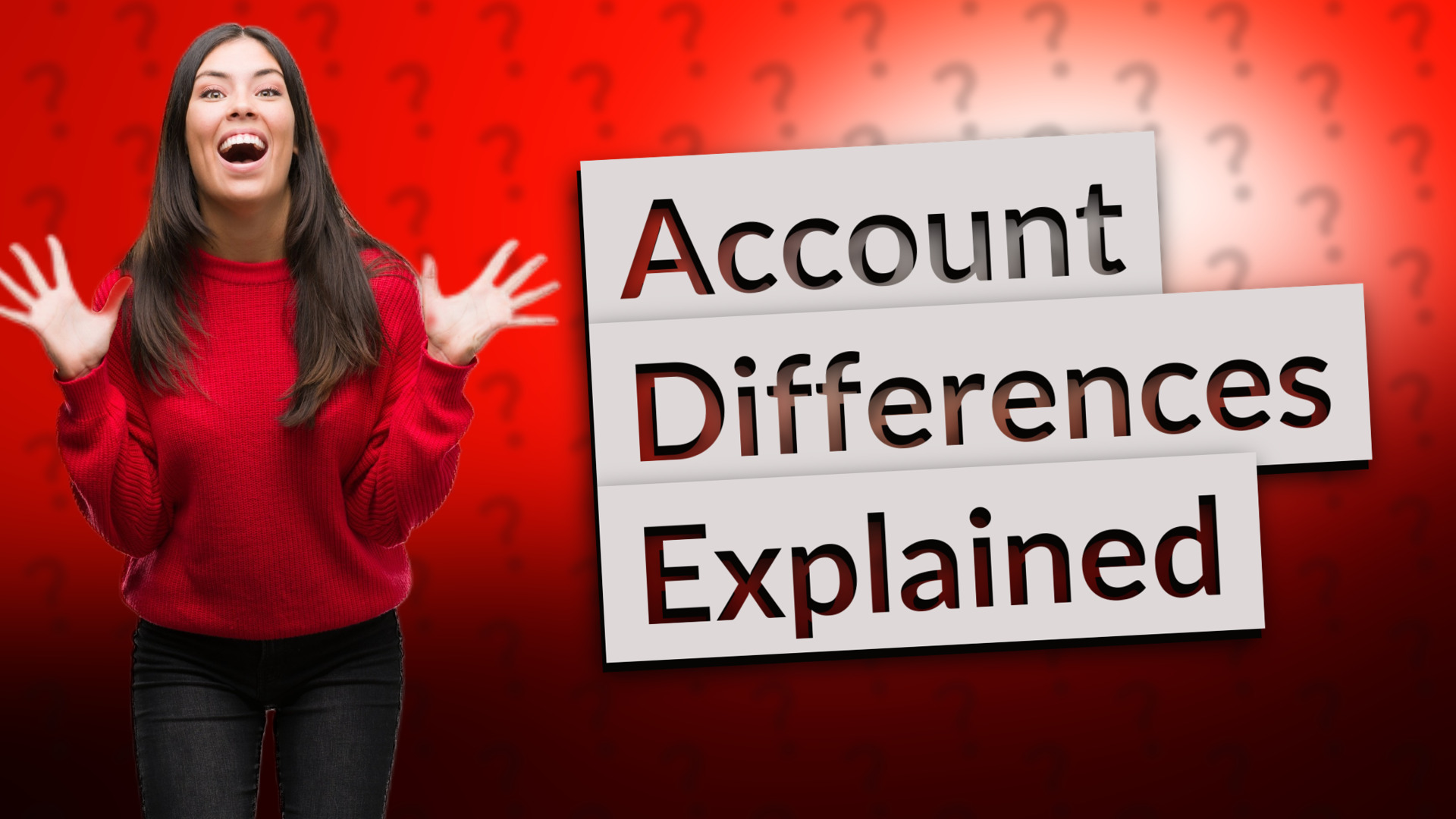 Account Differences Explained
