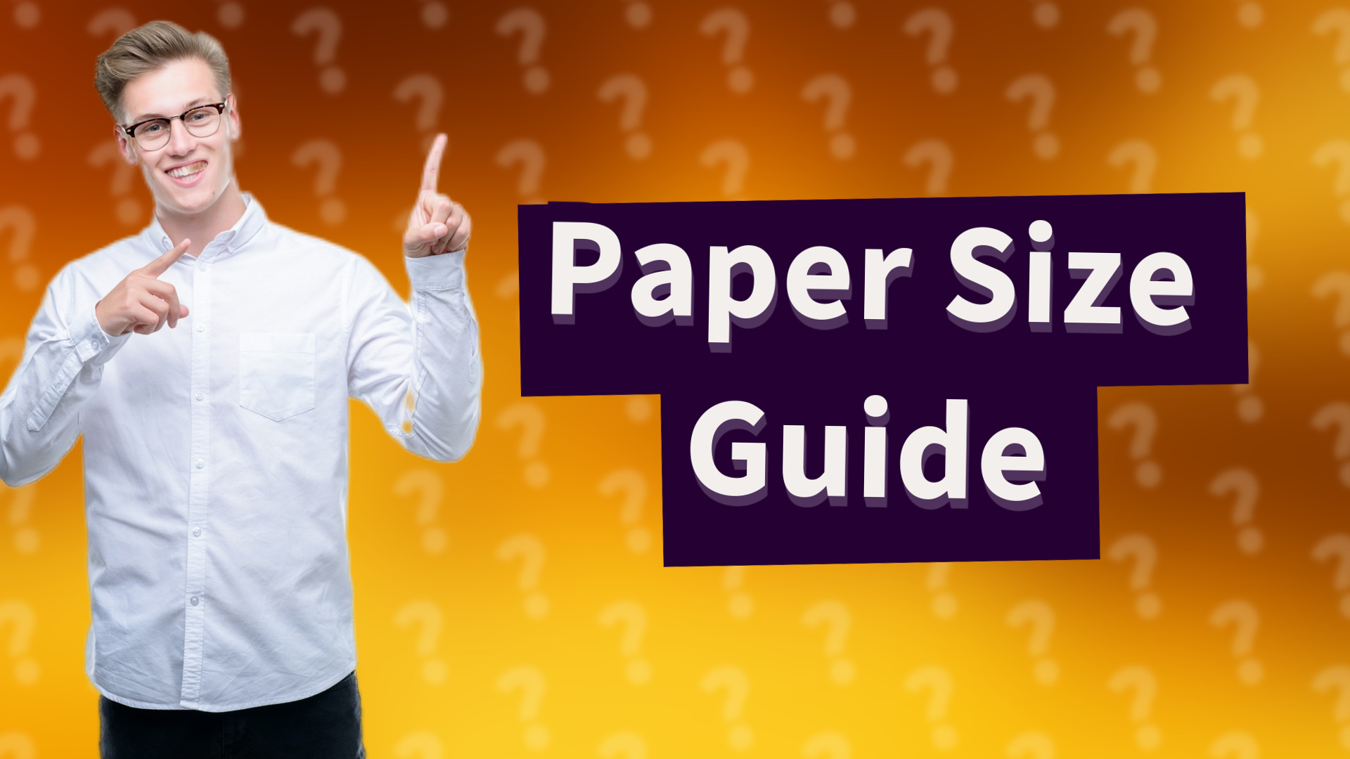Paper Size Guide