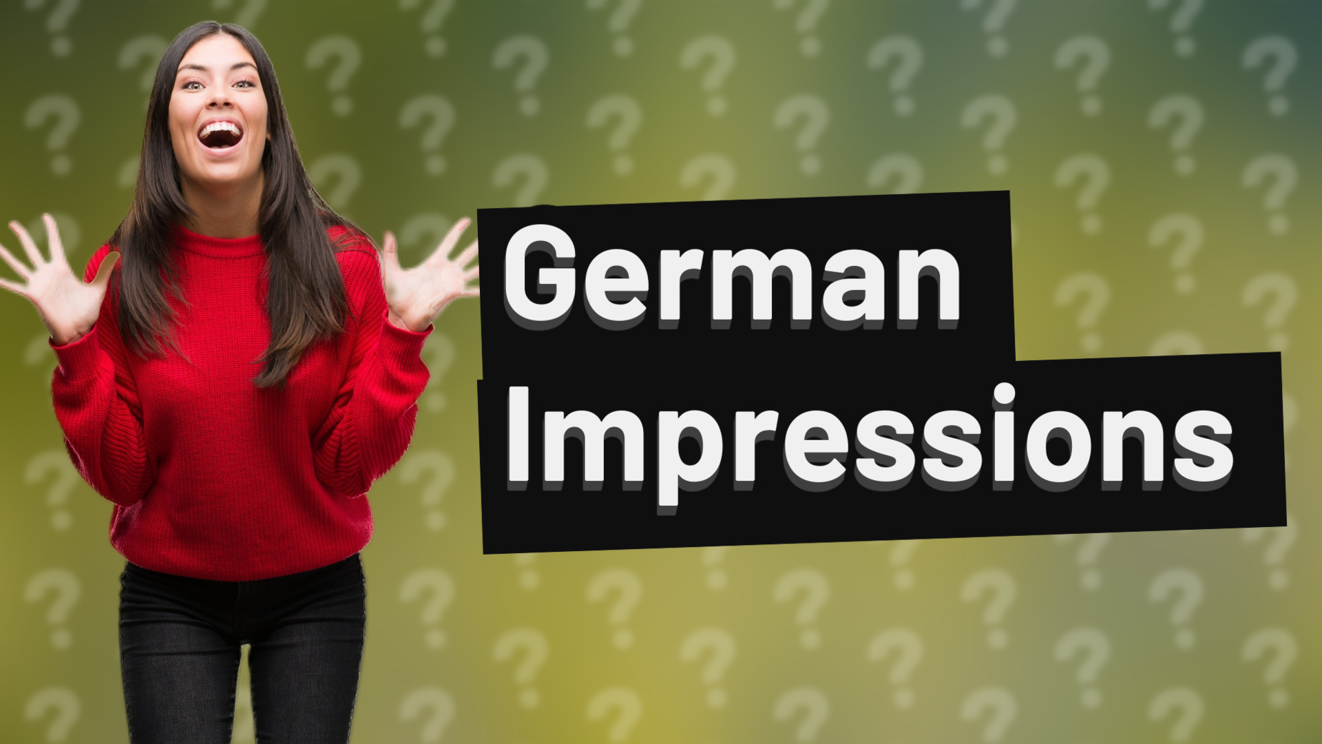 German Impressions