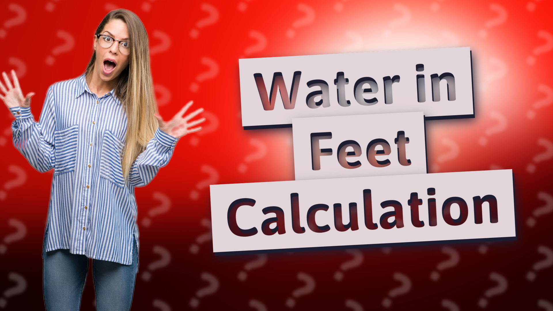 Water in Feet Calculation
