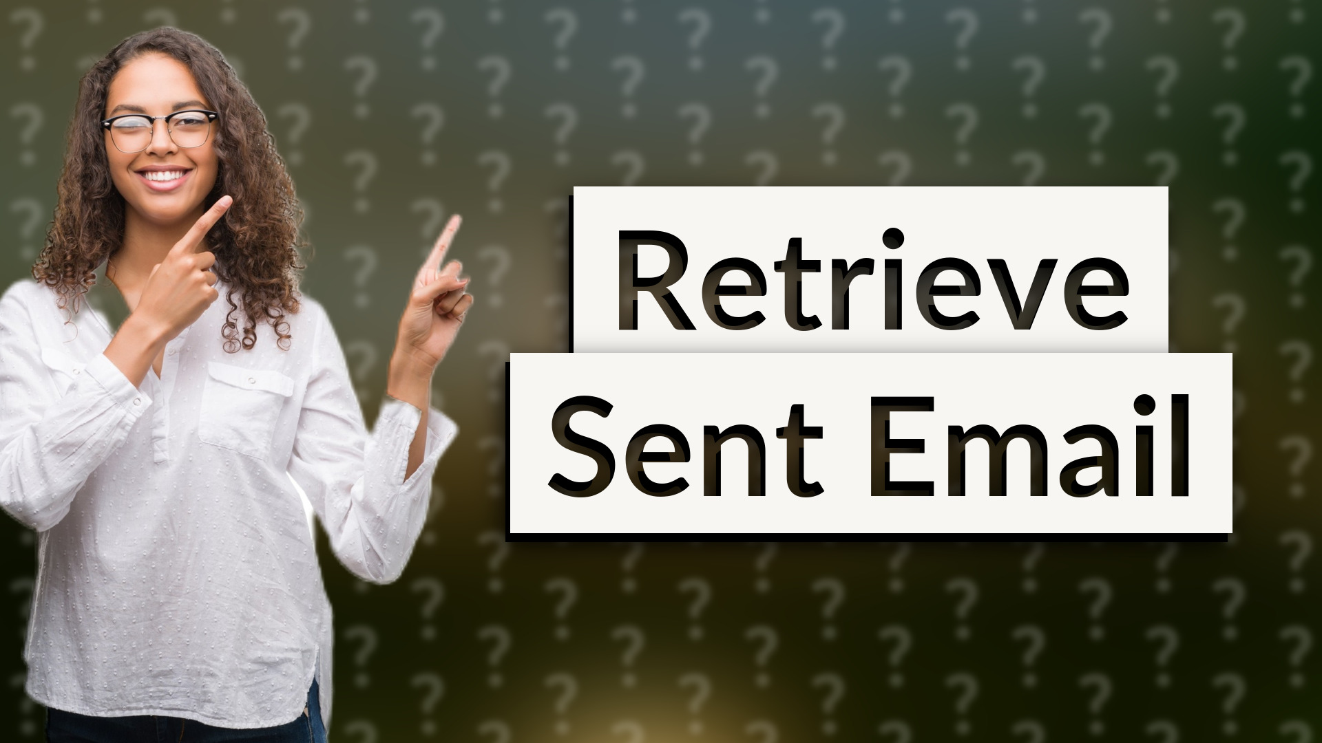 Retrieve Sent Email