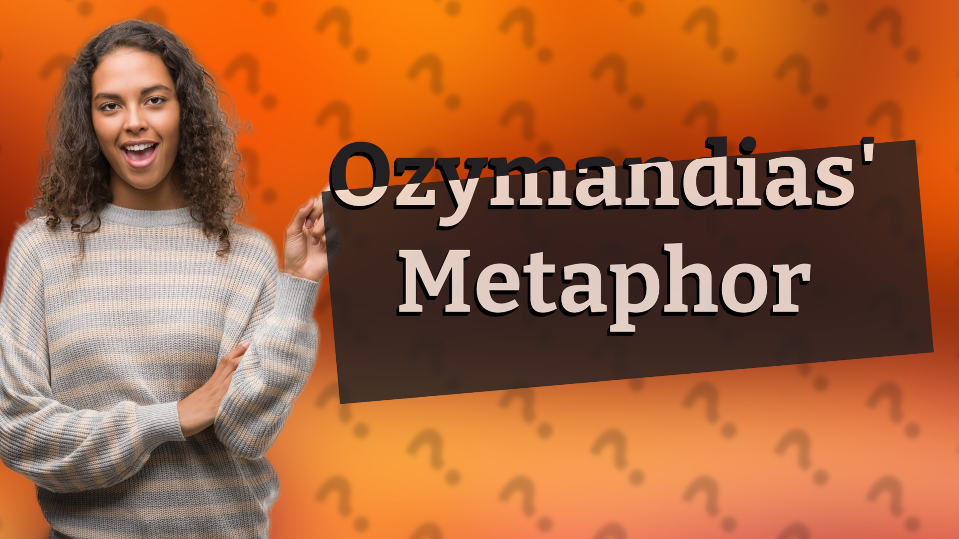 Ozymandias' Metaphor