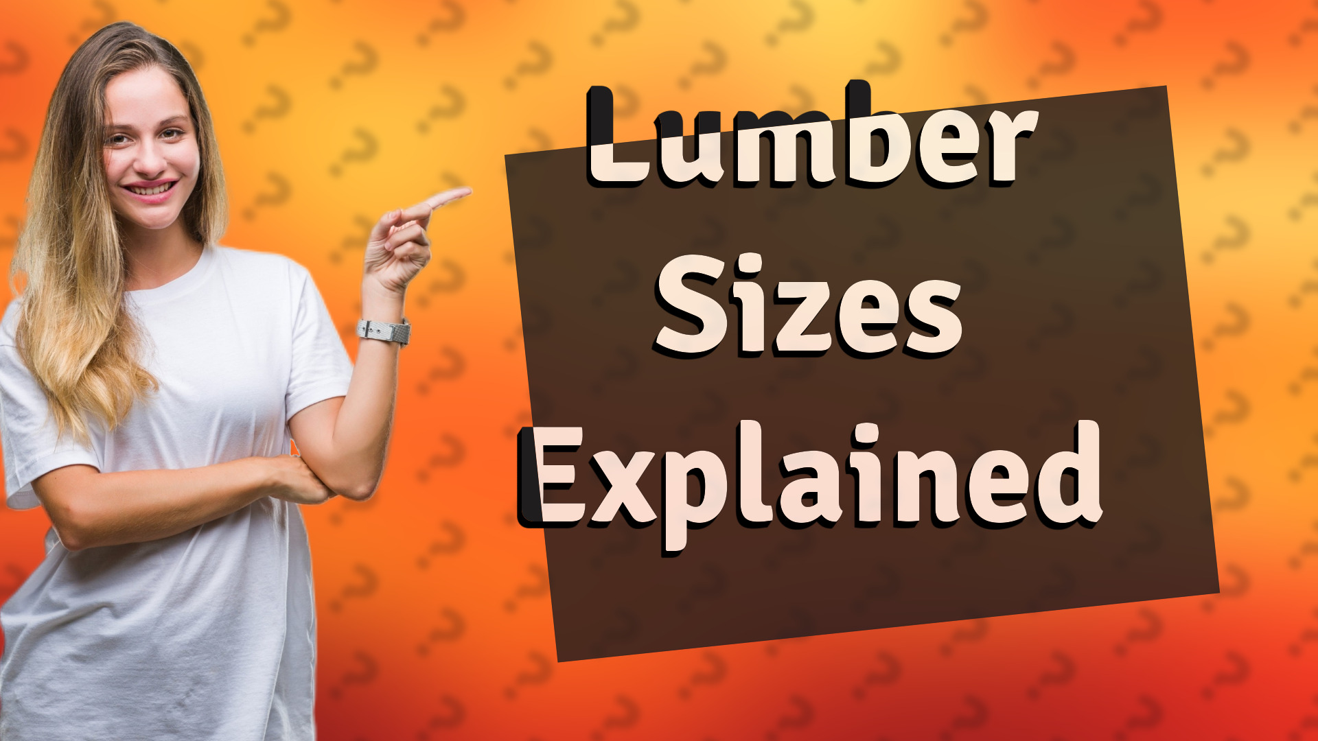 Lumber Sizes Explained