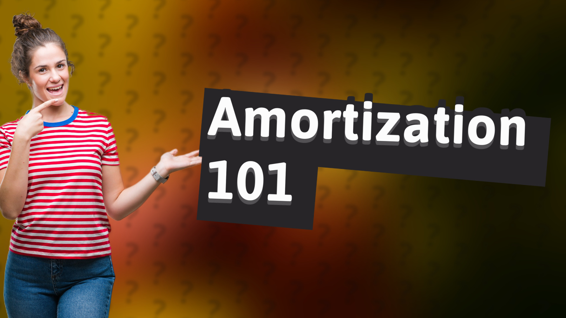 Amortization 101