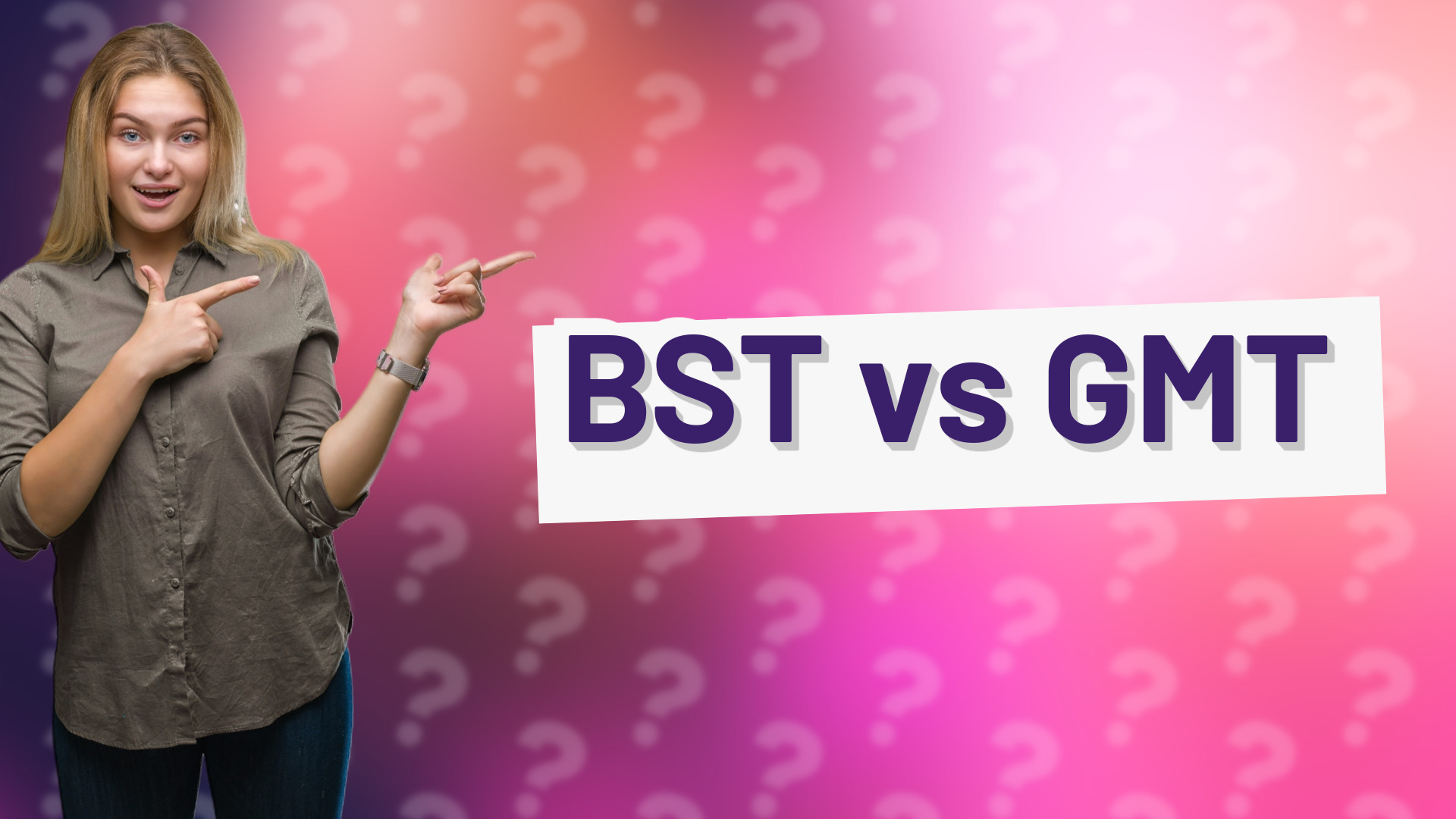 BST vs GMT