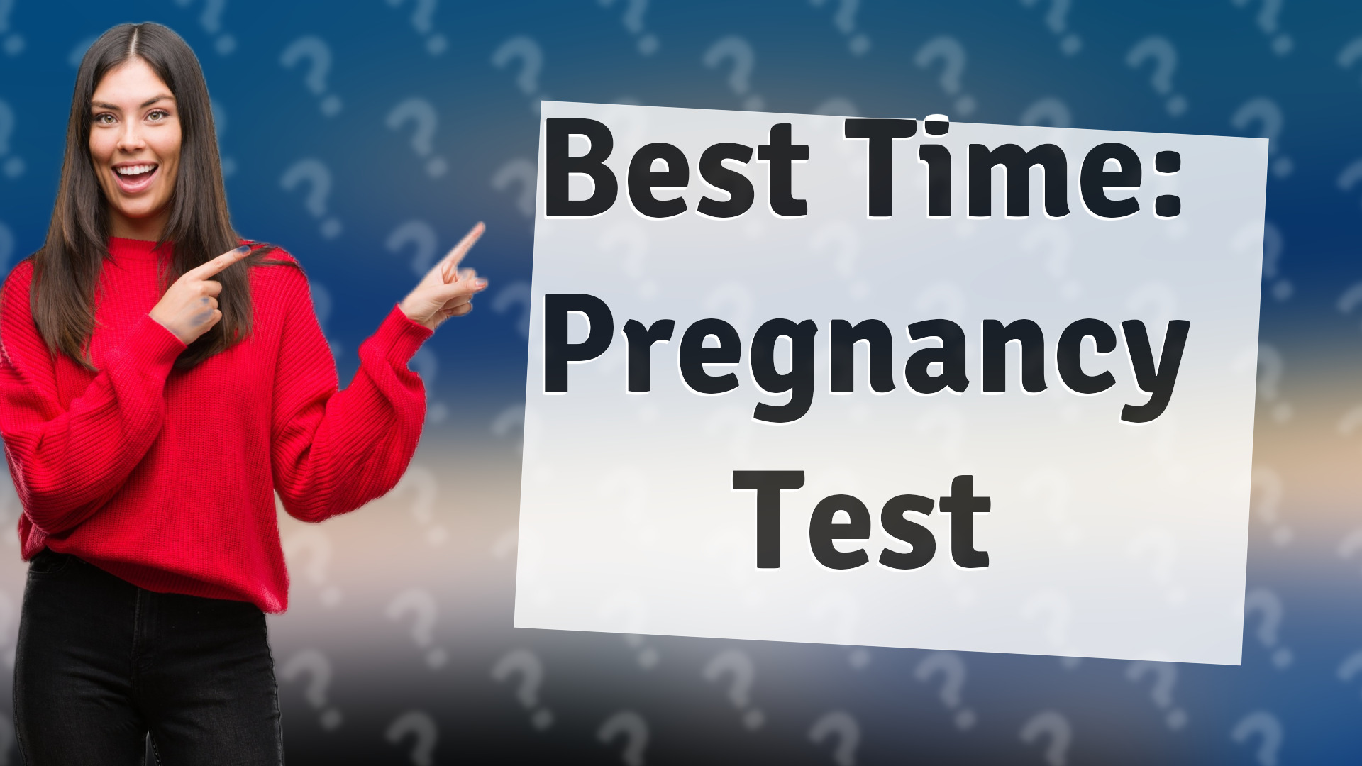 Best Time: Pregnancy Test