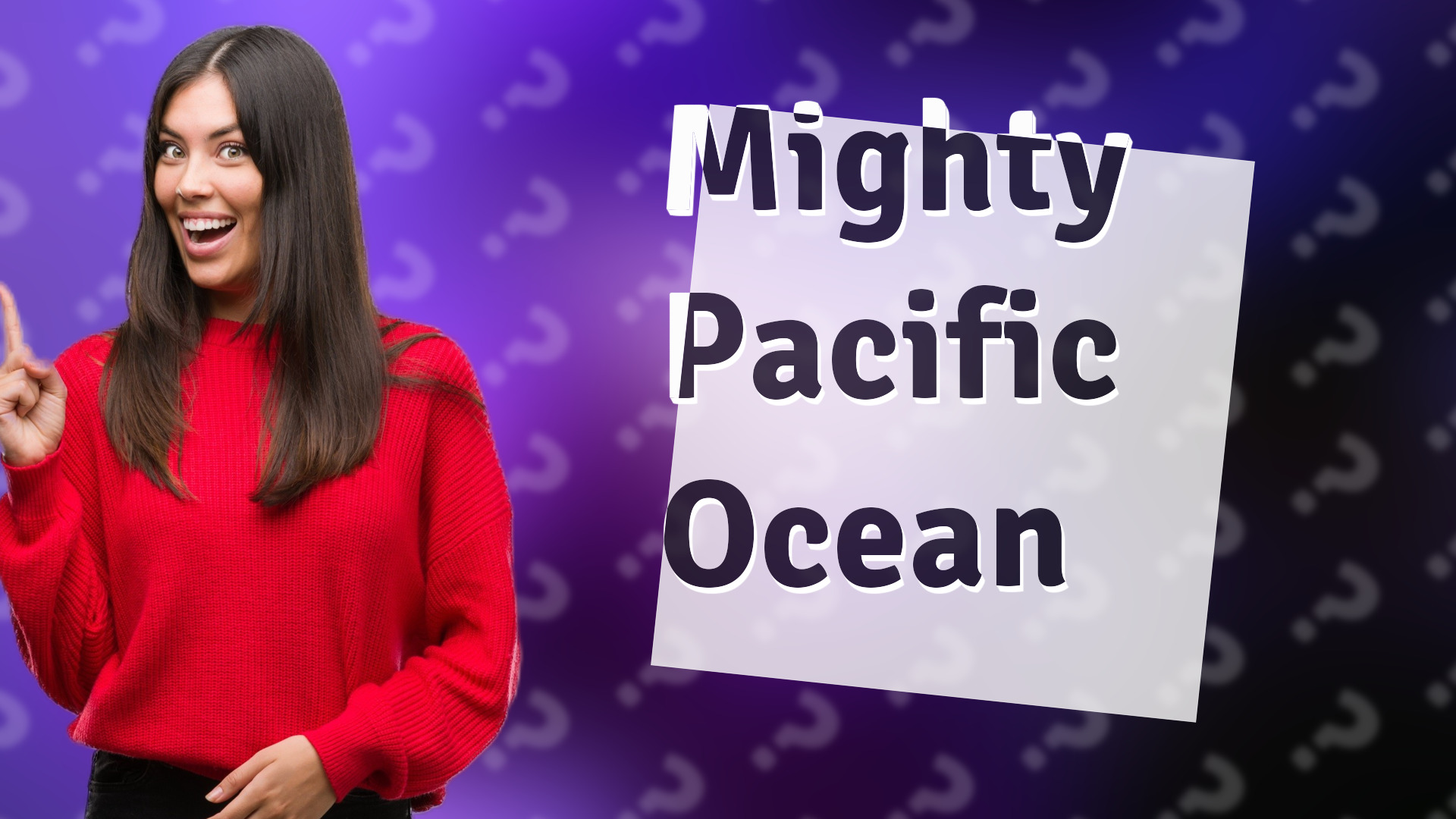 Mighty Pacific Ocean