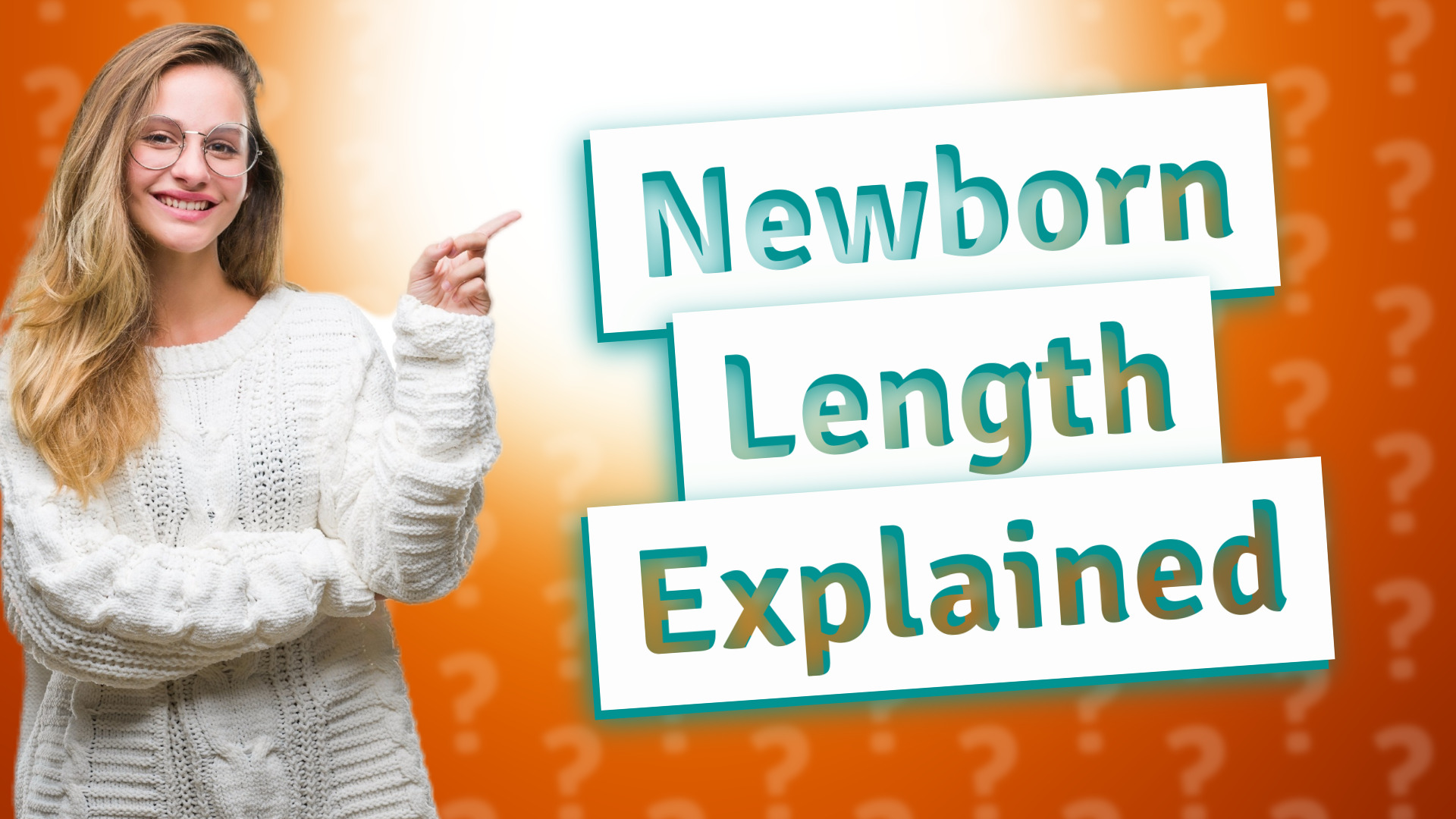 Newborn Length Explained
