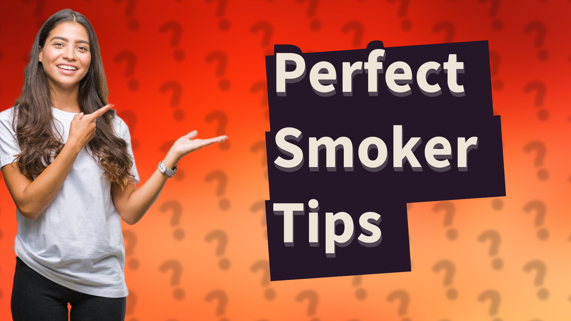Perfect Smoker Tips
