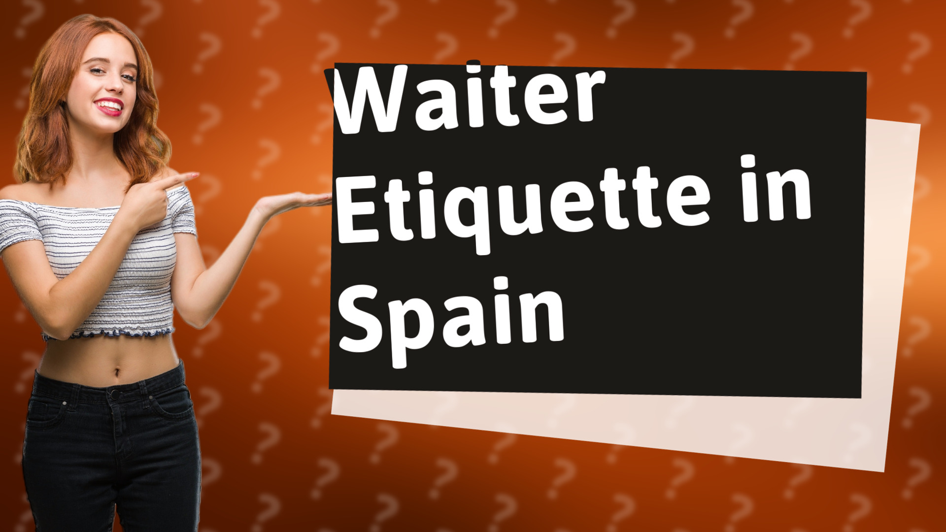 Waiter Etiquette in Spain