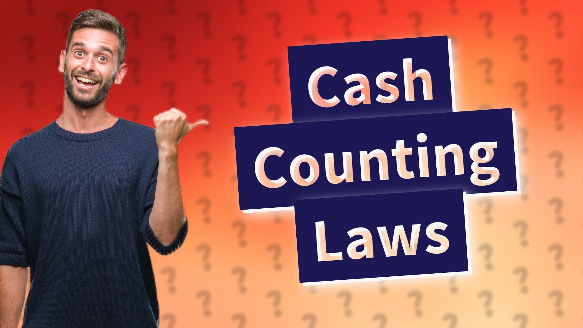 Cash Counting Laws