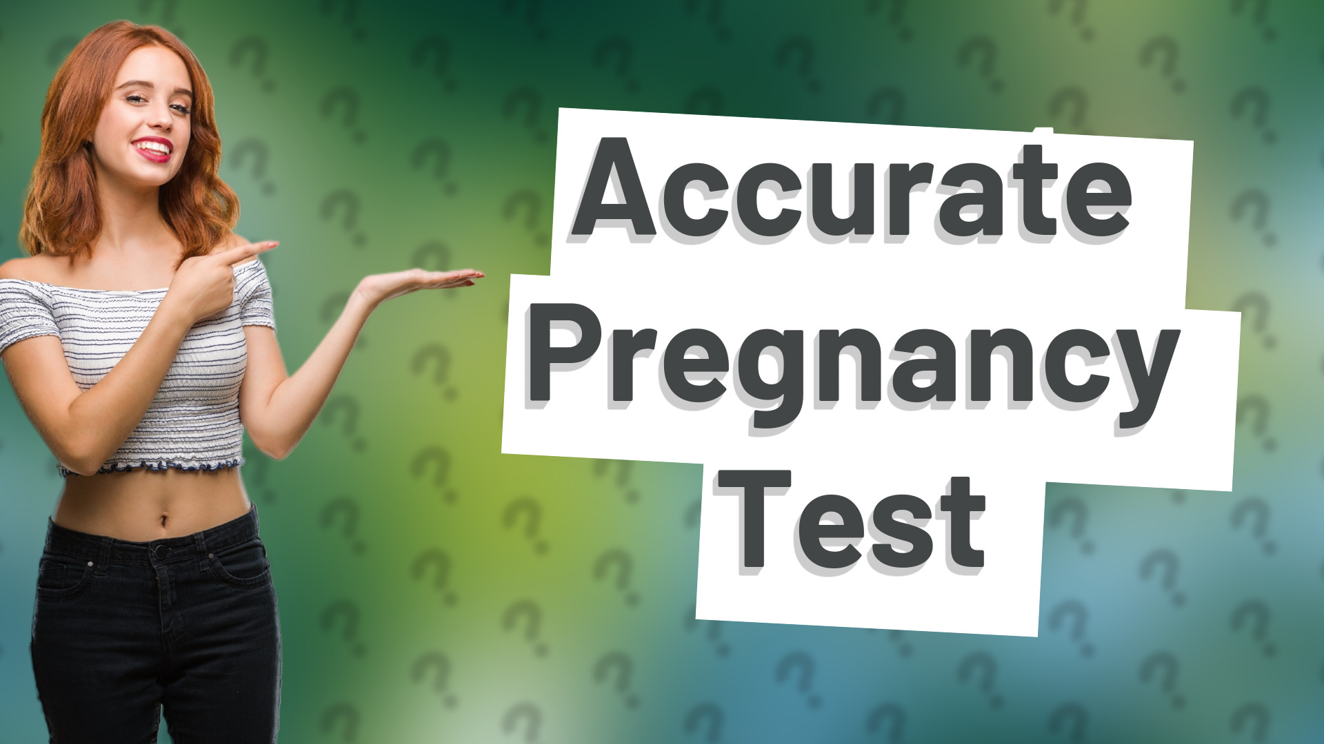 Accurate Pregnancy Test