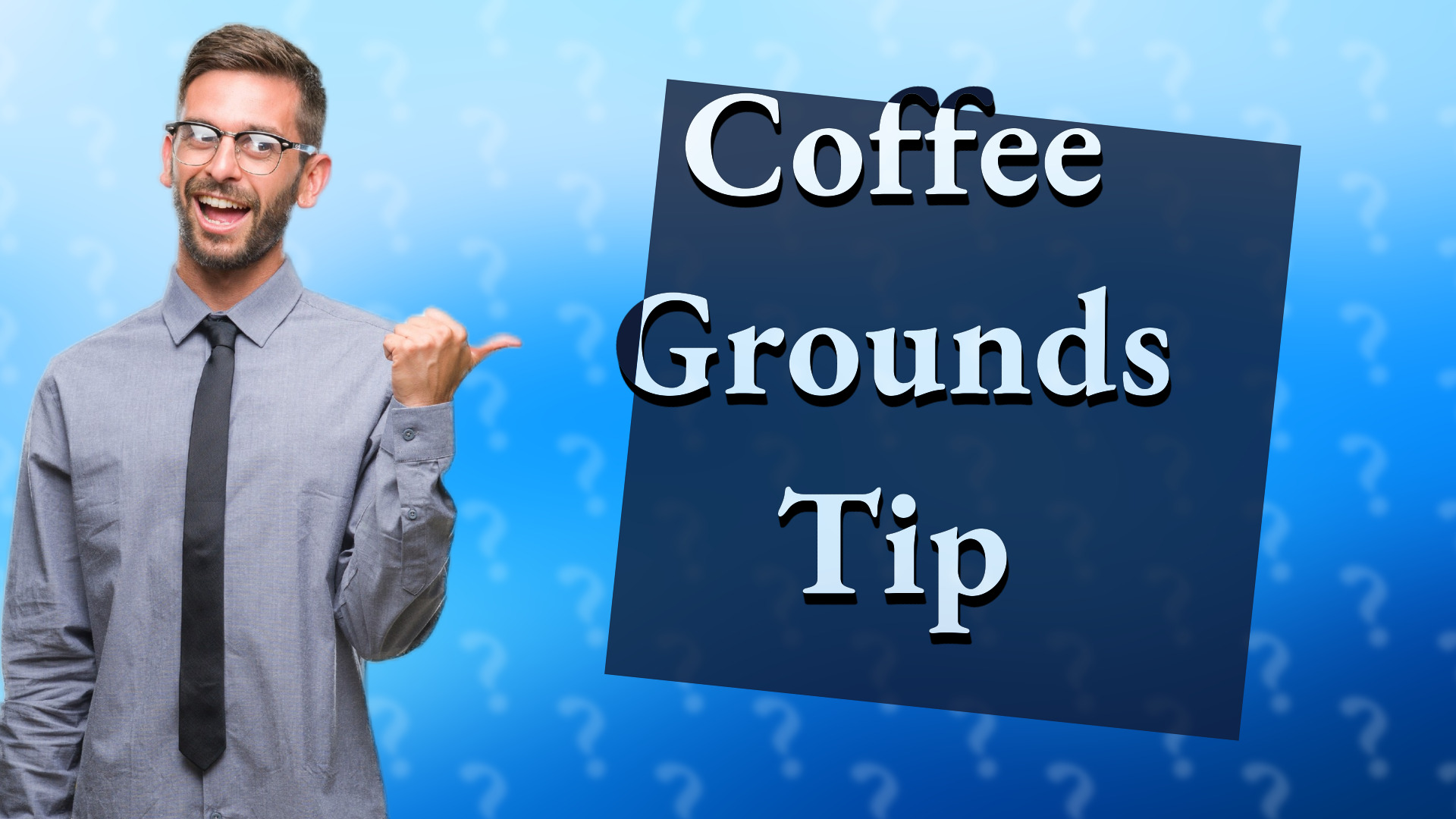 Coffee Grounds Tip
