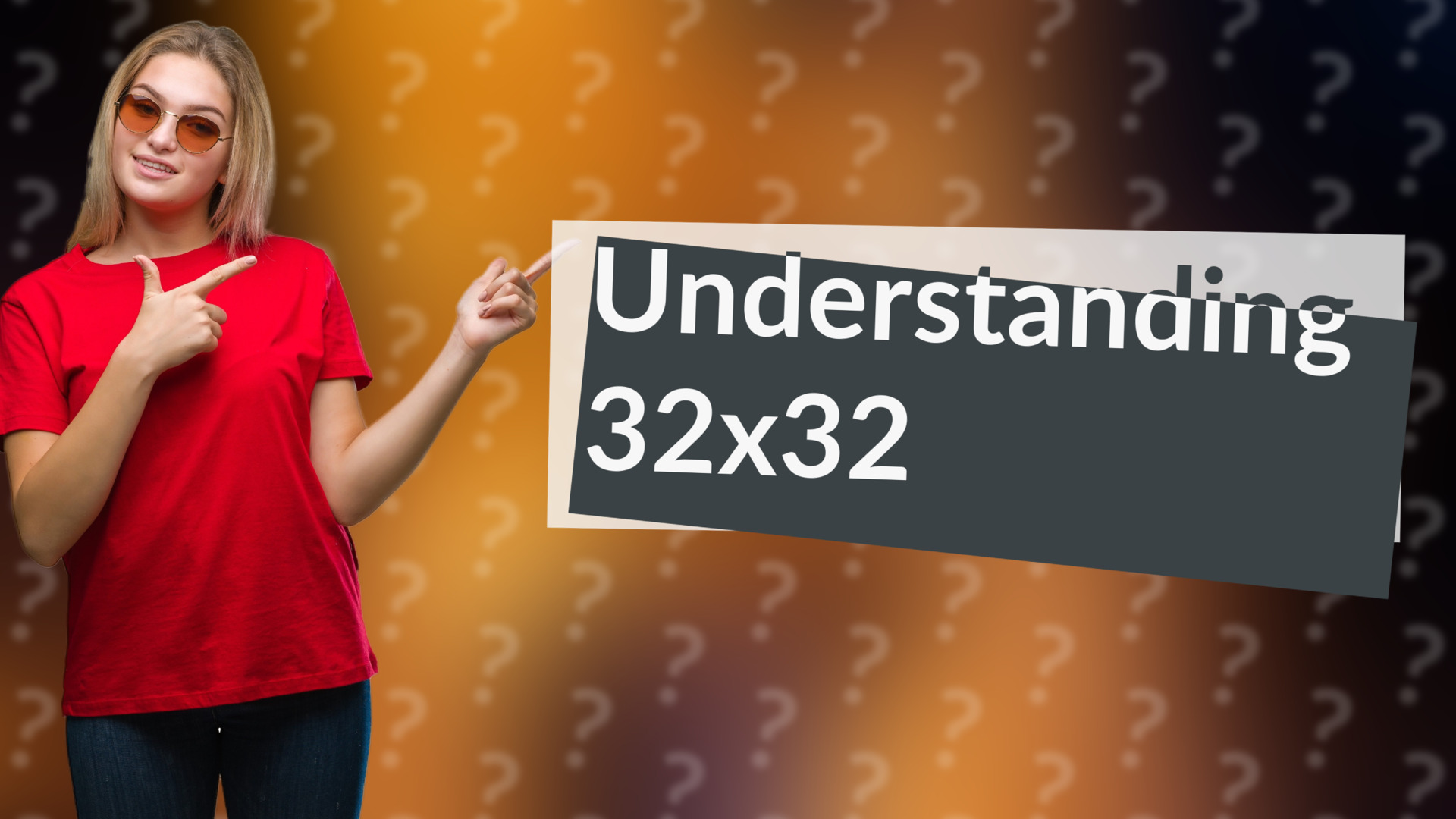 Understanding 32x32