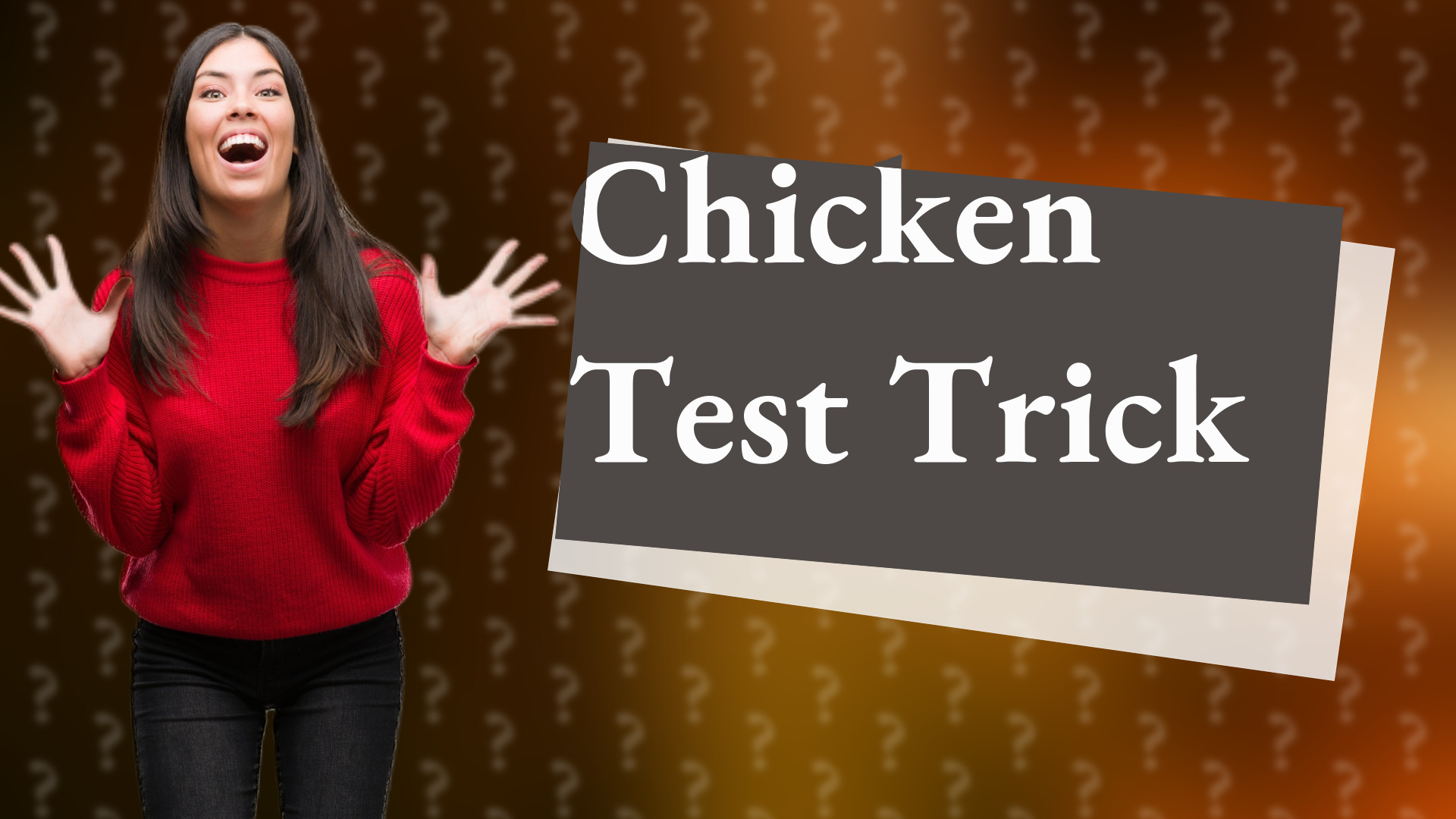 Chicken Test Trick