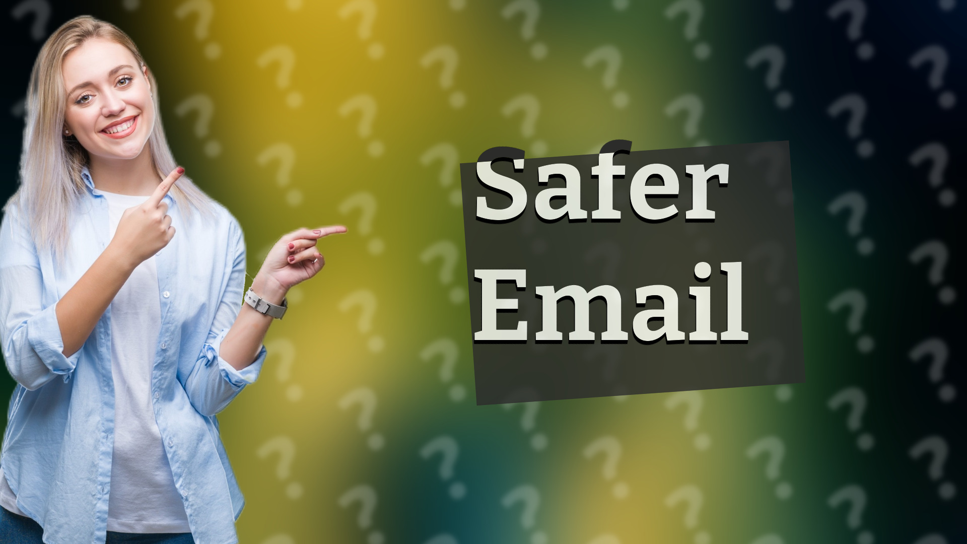 Safer Email