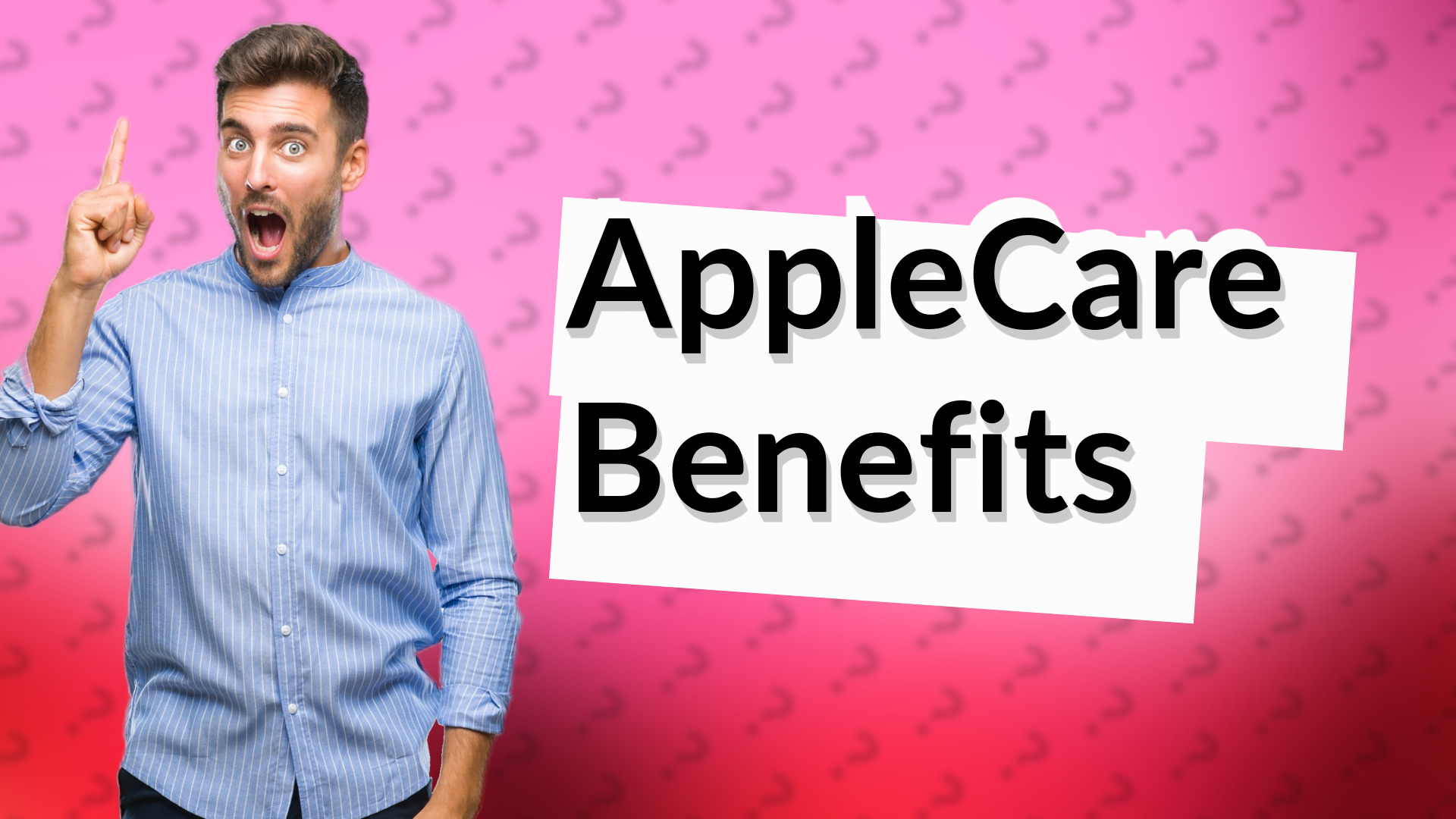 AppleCare Benefits