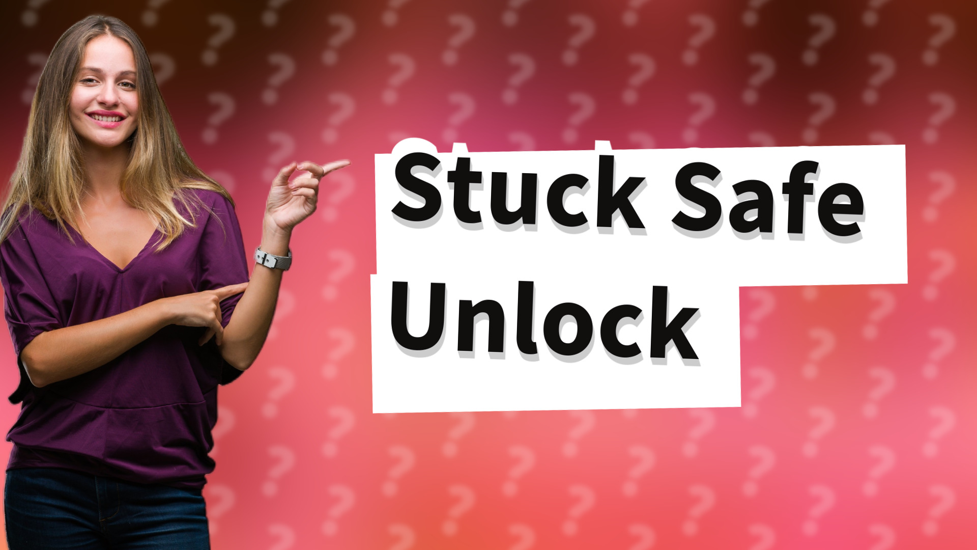 Stuck Safe Unlock