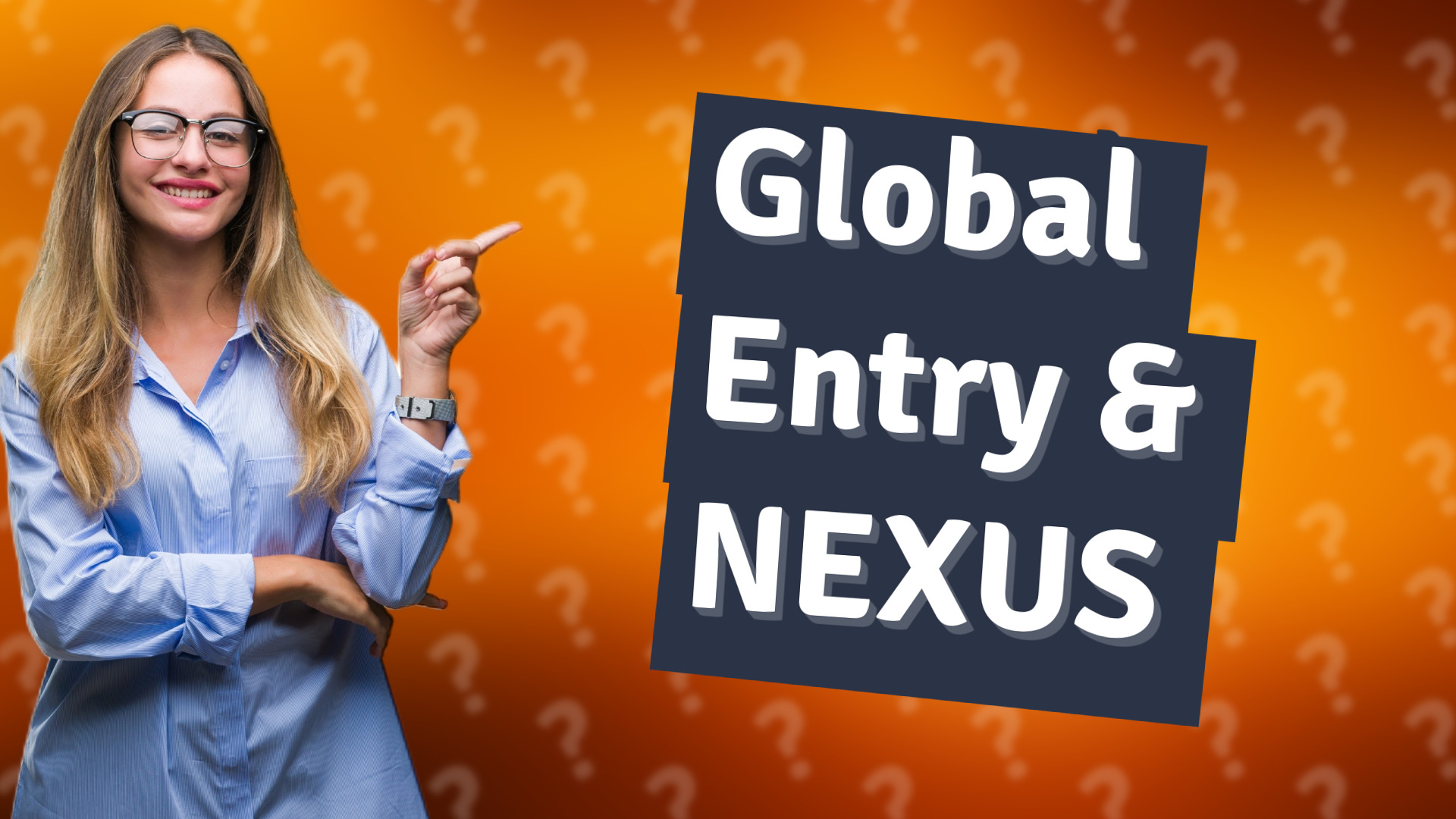 Global Entry & NEXUS