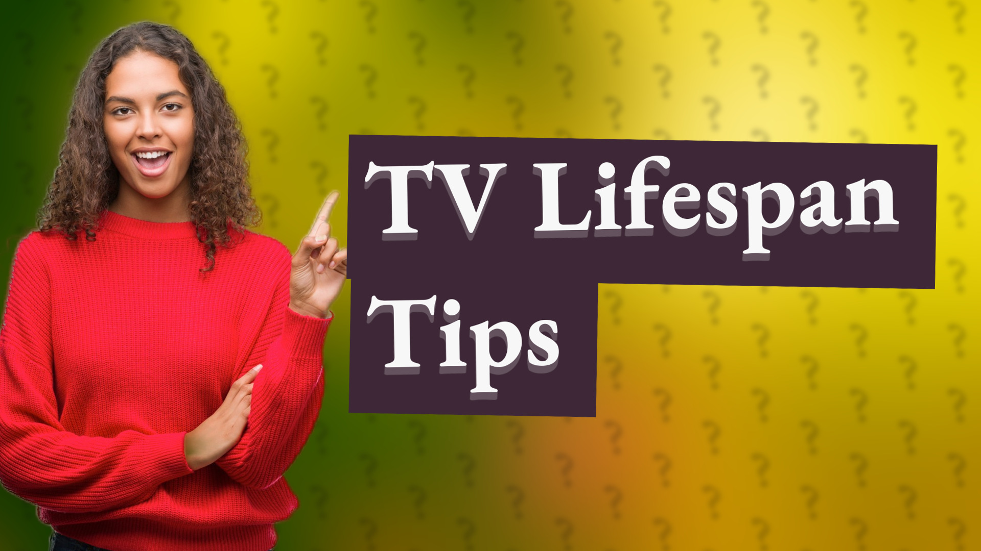 TV Lifespan Tips