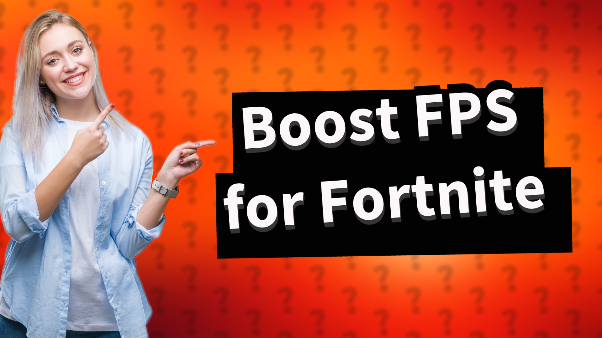 Boost FPS for Fortnite