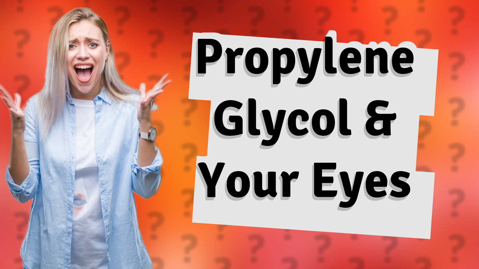 Propylene Glycol & Your Eyes
