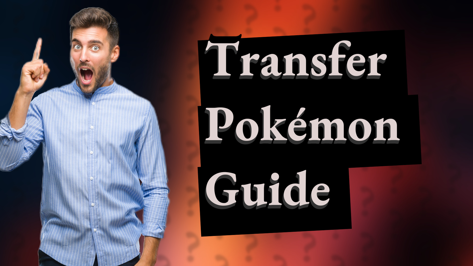 Transfer Pokémon Guide
