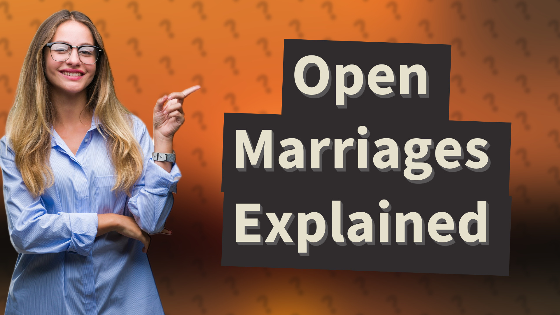 Open Marriages Explained
