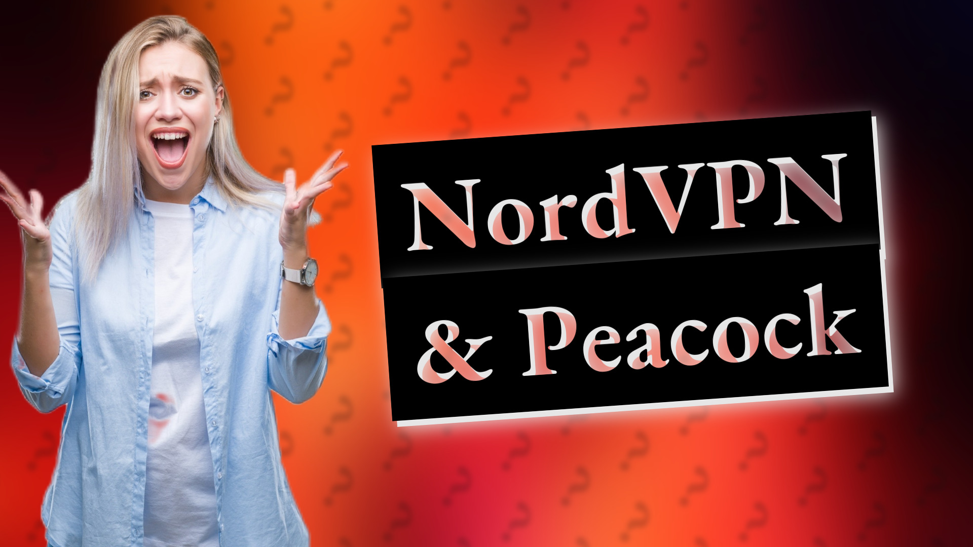 NordVPN & Peacock