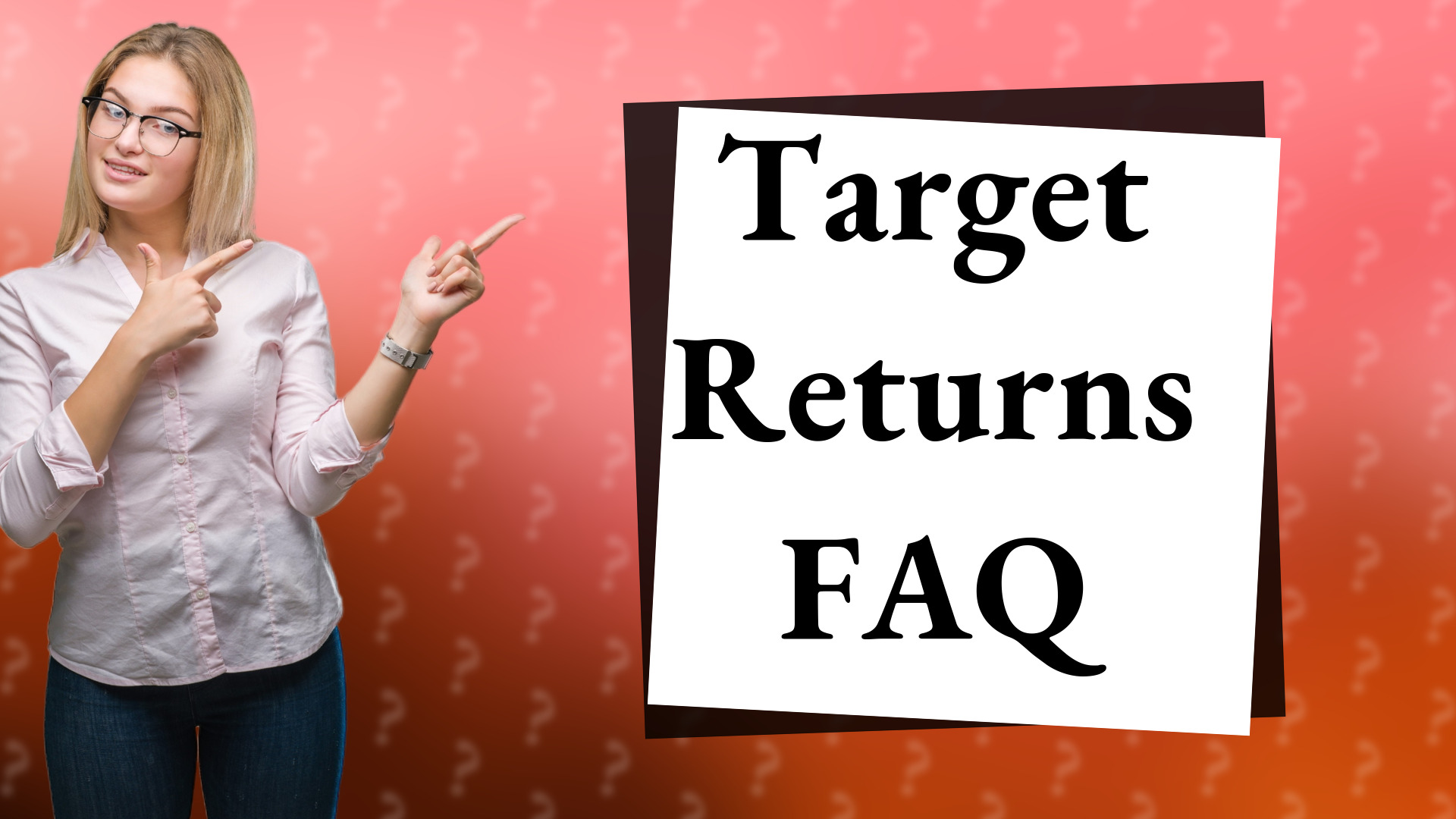 Target Returns FAQ